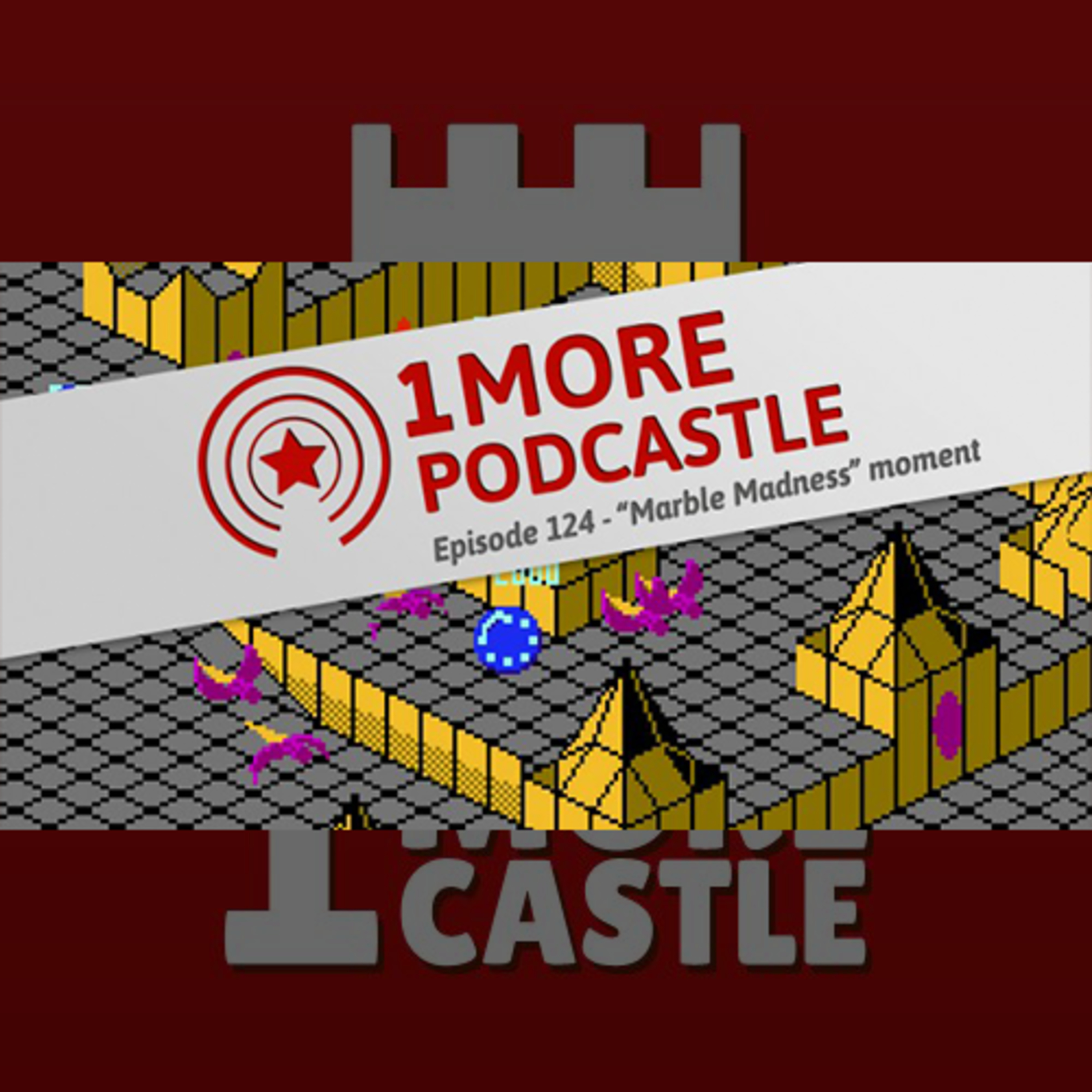124 – “Marble Madness” Moment episode artwork