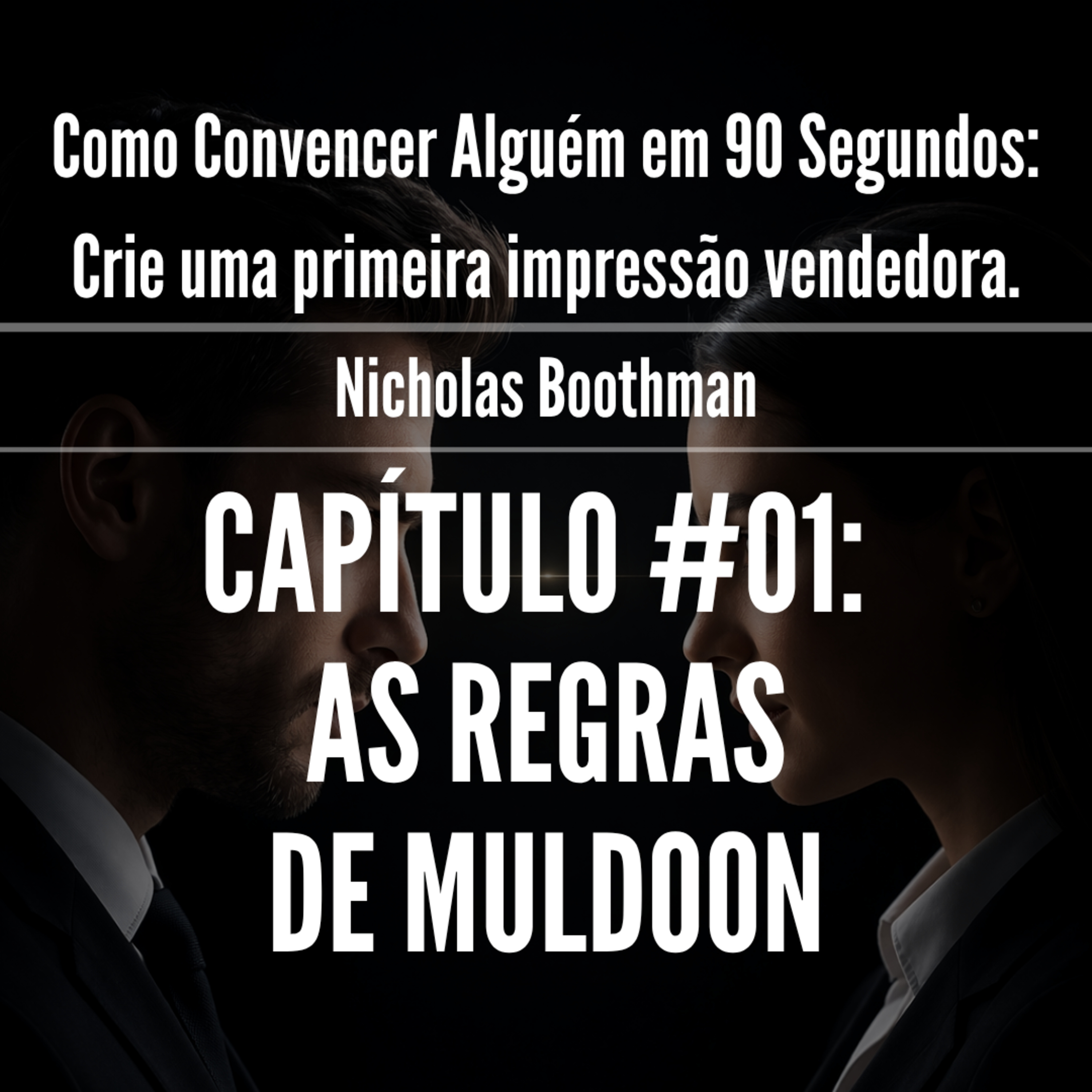 Como Convencer Alguém em 90 Segundos Cap. 1: A Técnica do Camaleão e a Fórmula KFC episode artwork