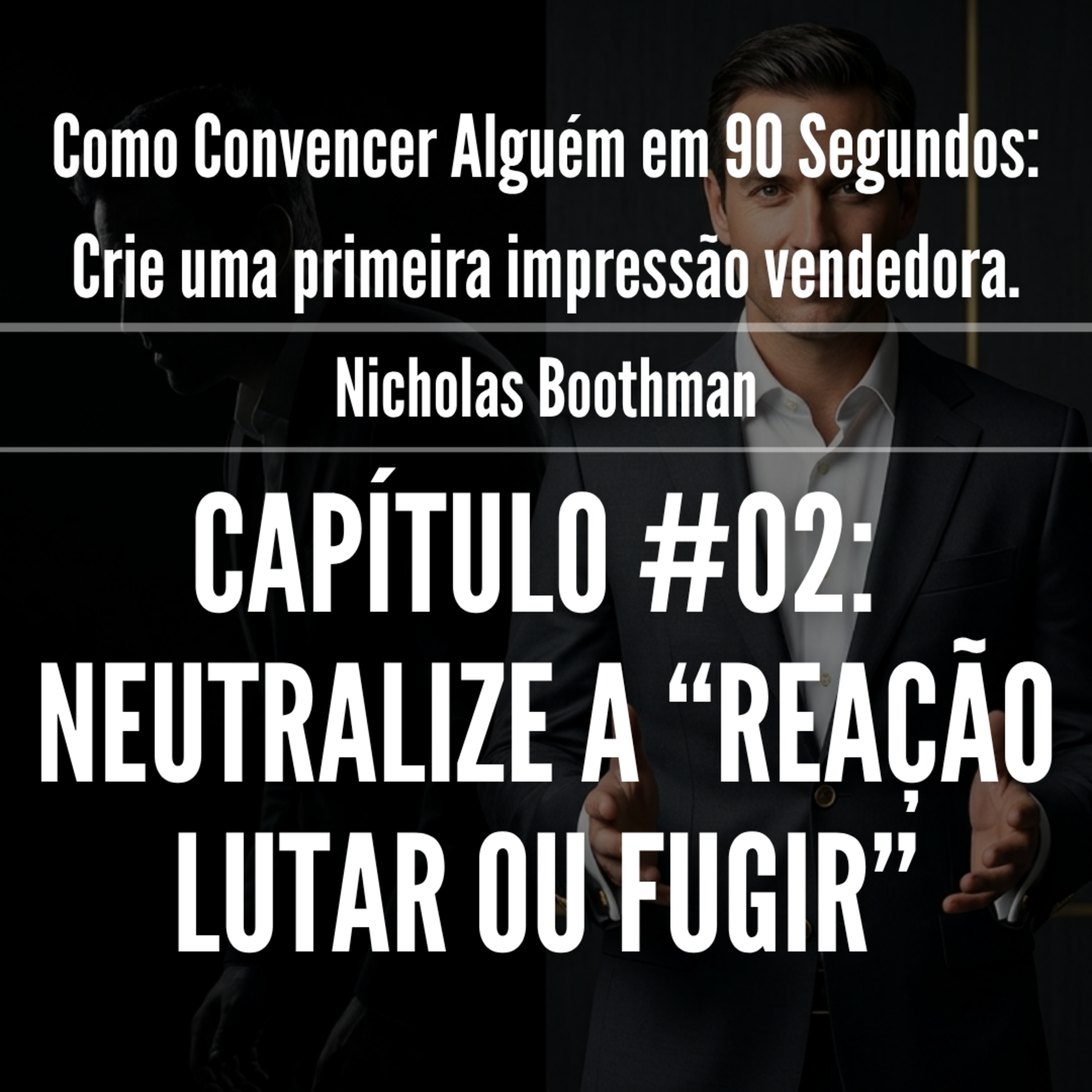 Convencer em 90 segundos: Desarme o alarme mental - Cap 02 episode artwork