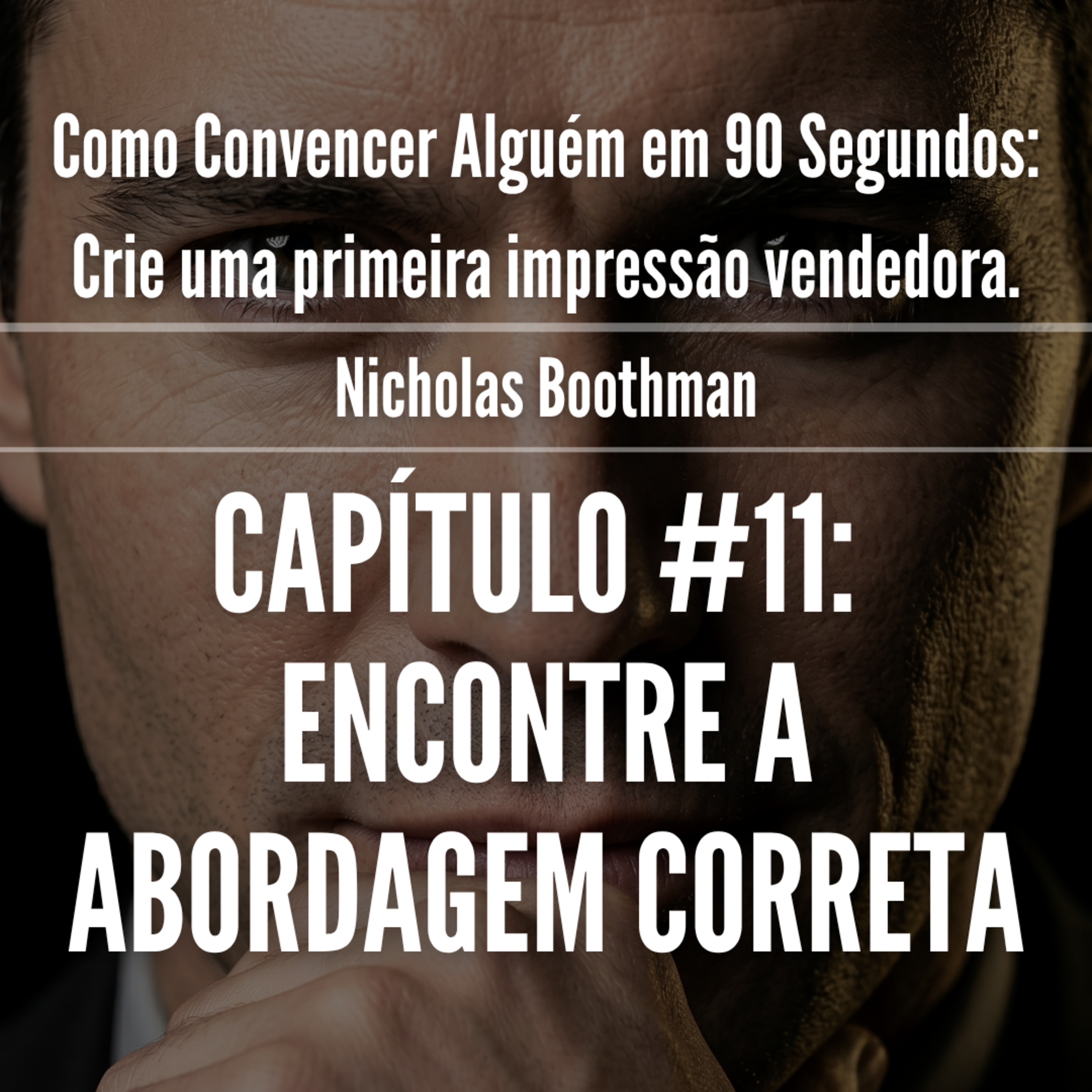 Truque Para Ouvir Um Sim?! | Como Convencer Alguém em 90 Segundos Cap. 11 episode artwork