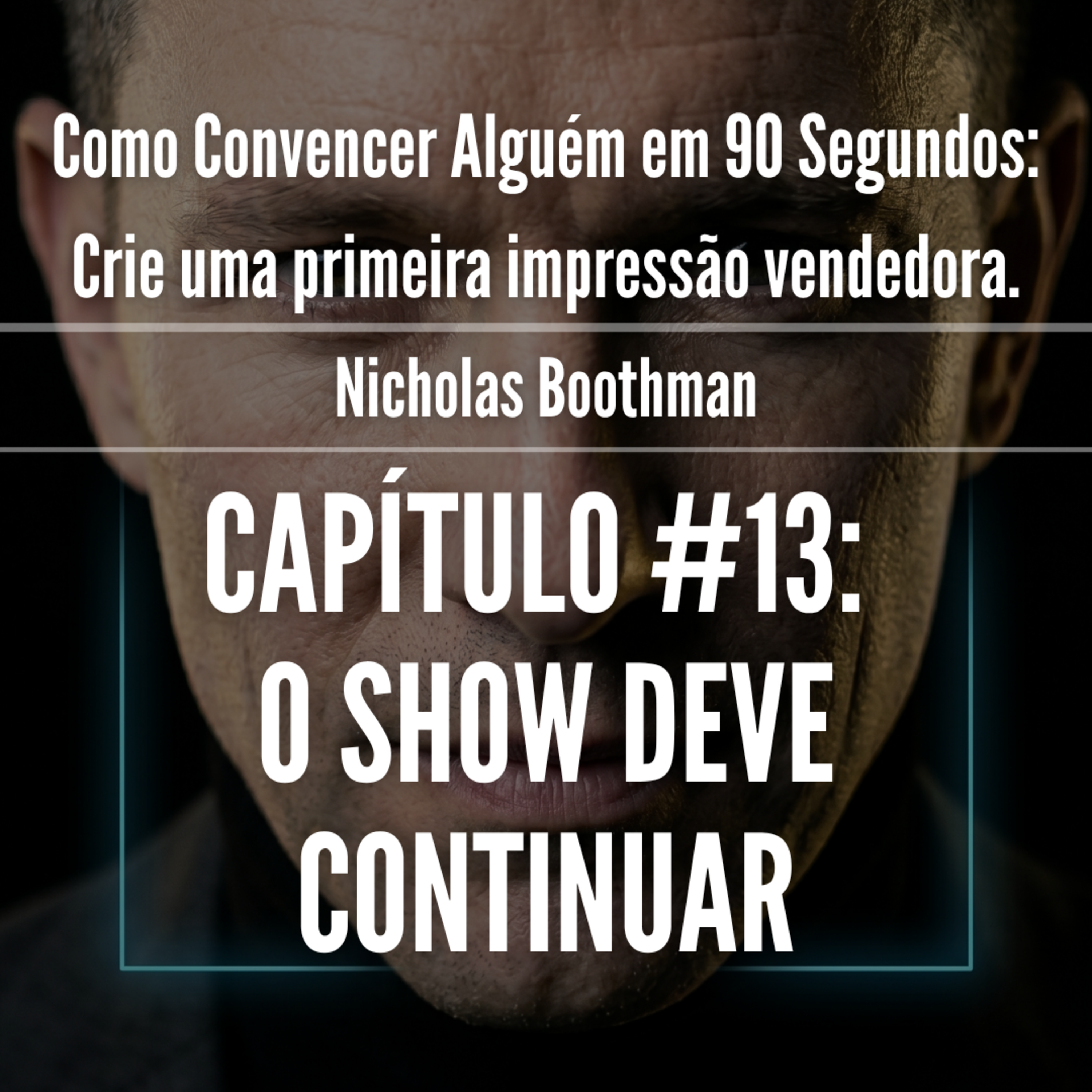 Medo De Falar Em Público?! | Como Convencer Alguém em 90 Segundos Cap. 13 episode artwork