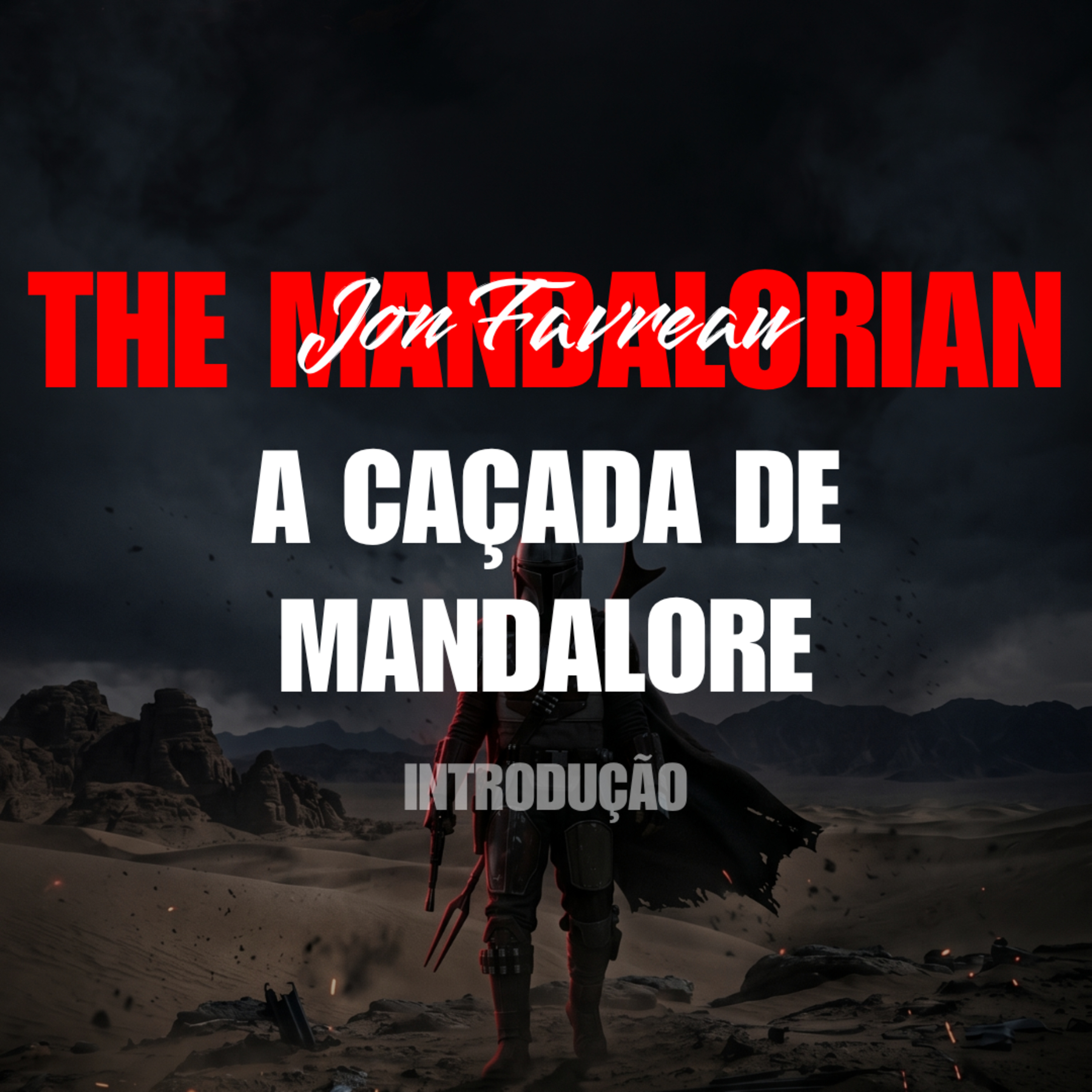 O Caçador Da Galáxia! | The Mandalorian Introdução episode artwork