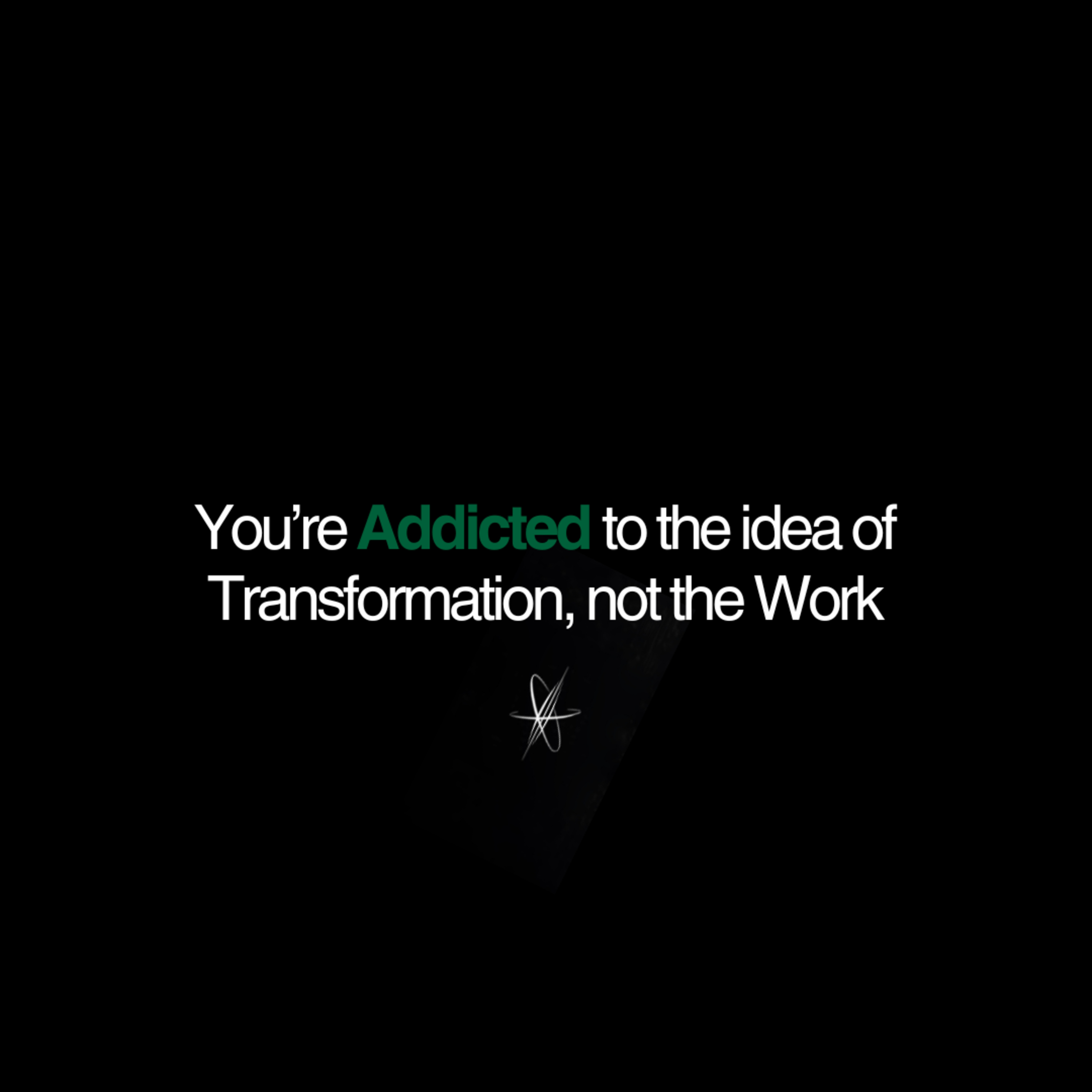 You’re Addicted to the Idea of Transformation — Not the Work episode artwork