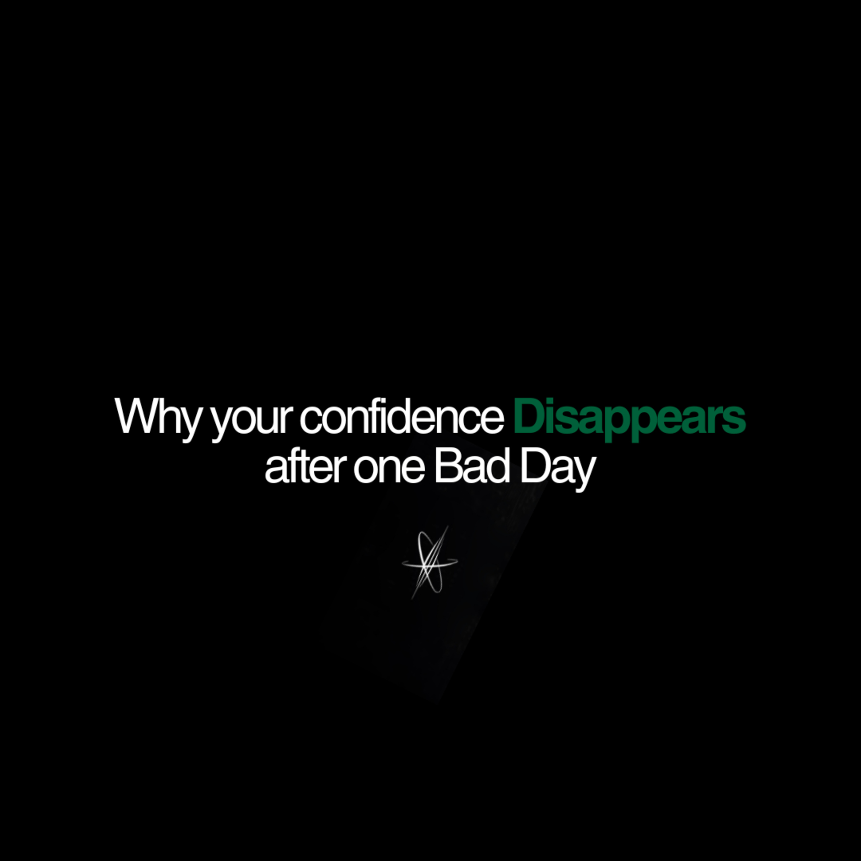 Why Your Confidence Disappears After One Bad Day episode artwork