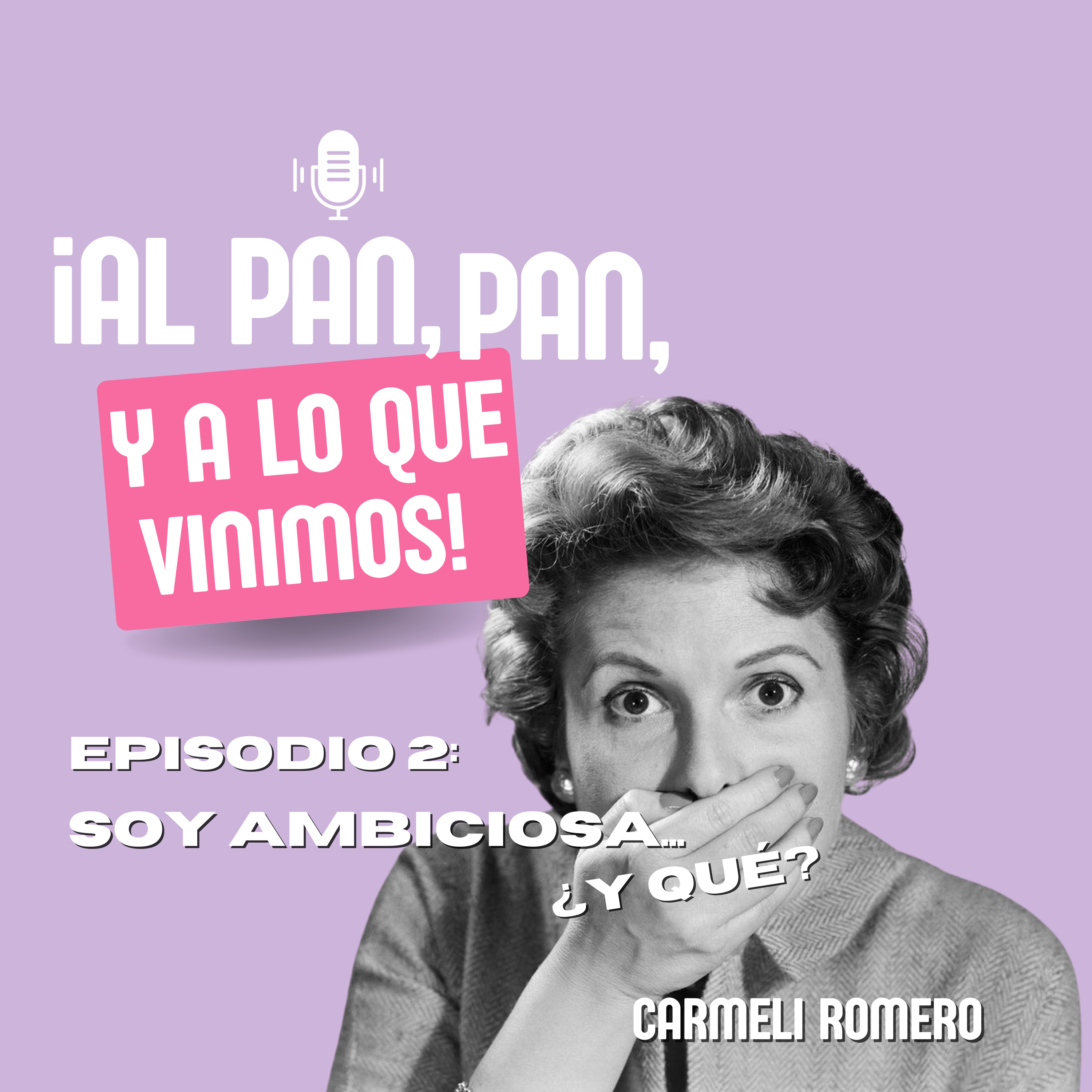 Portada de ¡Al pan, pan, y a lo que vinimos!