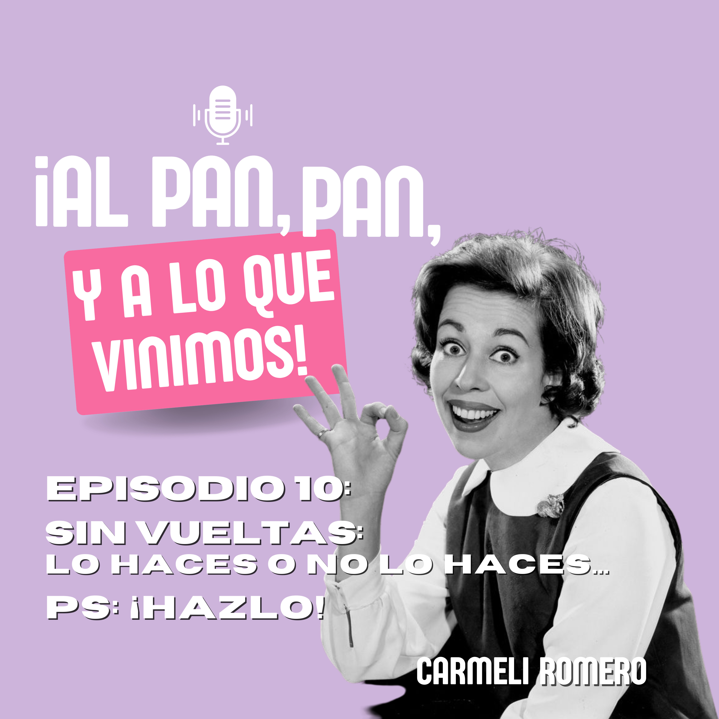 Portada de ¡Al pan, pan, y a lo que vinimos!
