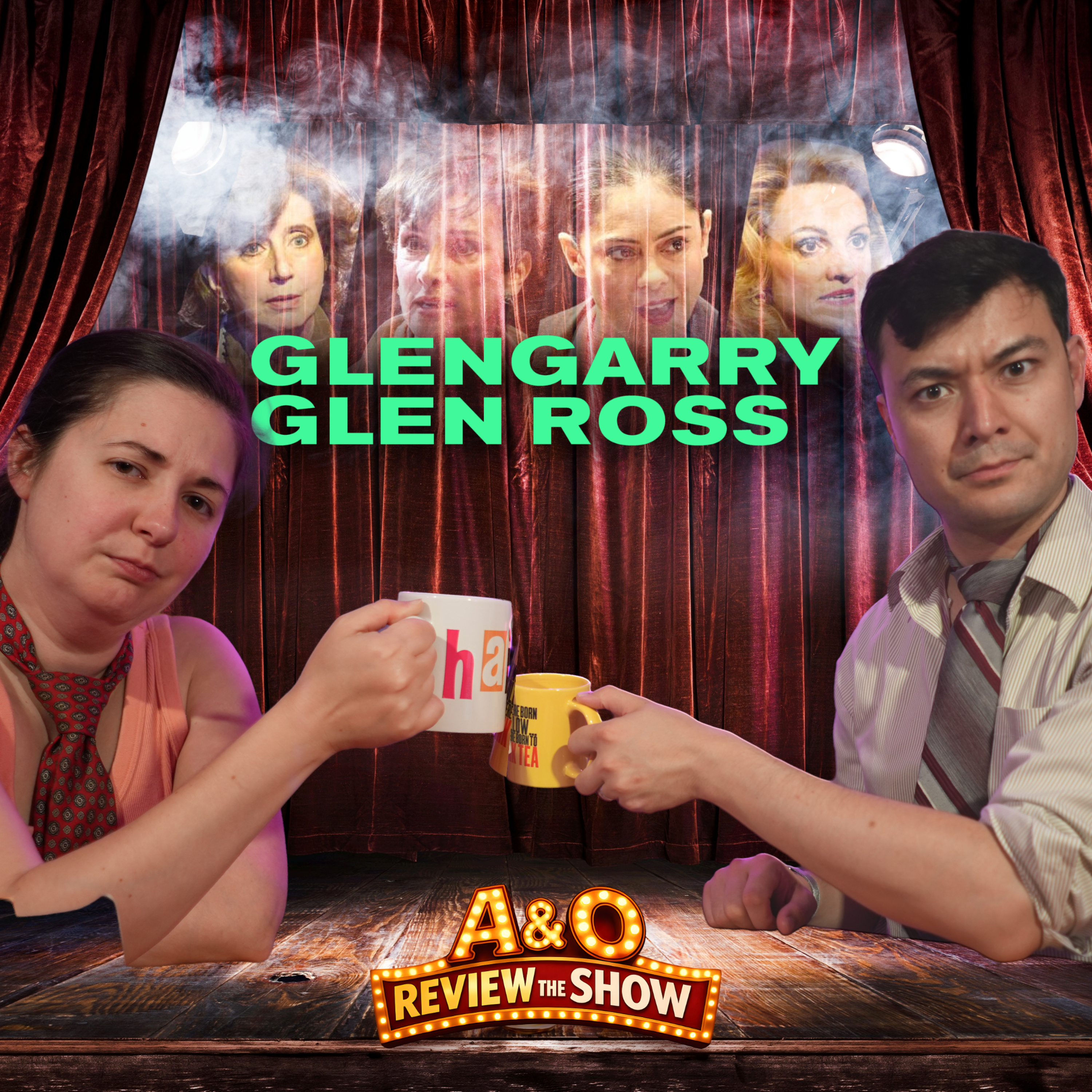 Glengarry Glen Ross - Sell Me This All-Female Revival episode artwork