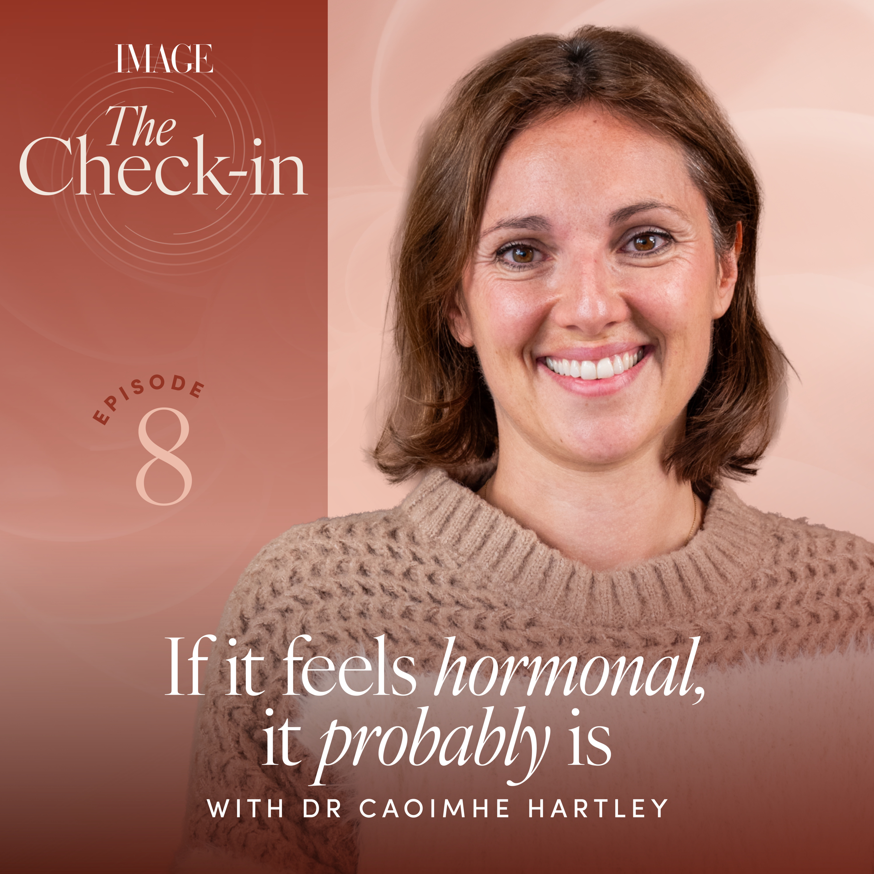 If it feels hormonal, it probably is : The Menopause Conversation We Need  episode artwork