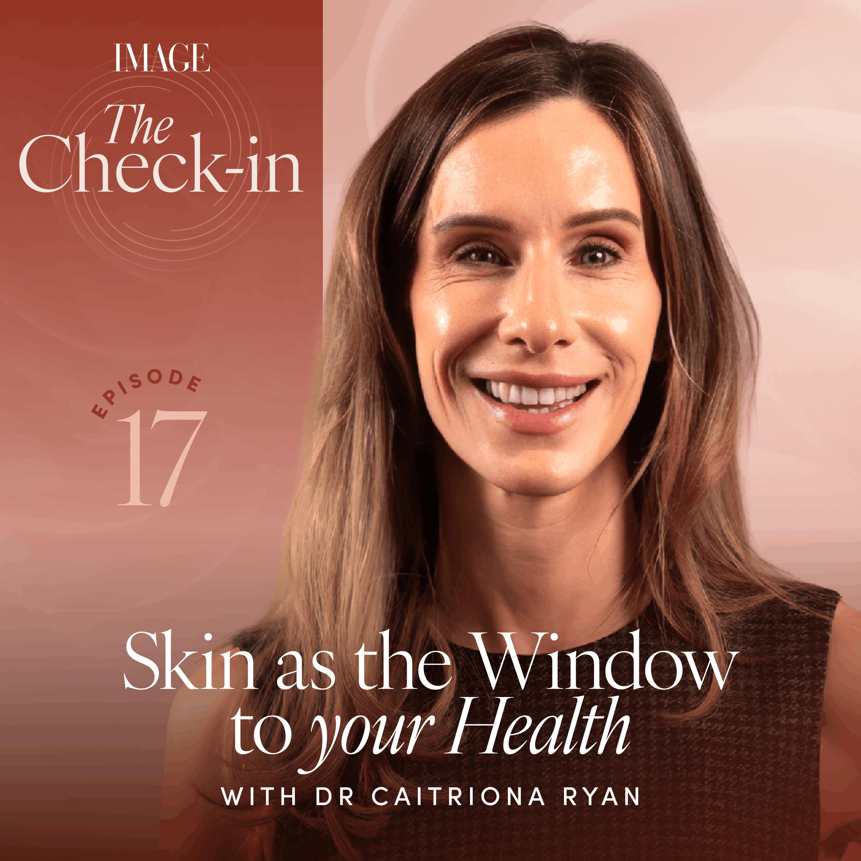 Skin as the Window to Your Health with Dr Caitriona Ryan  episode artwork
