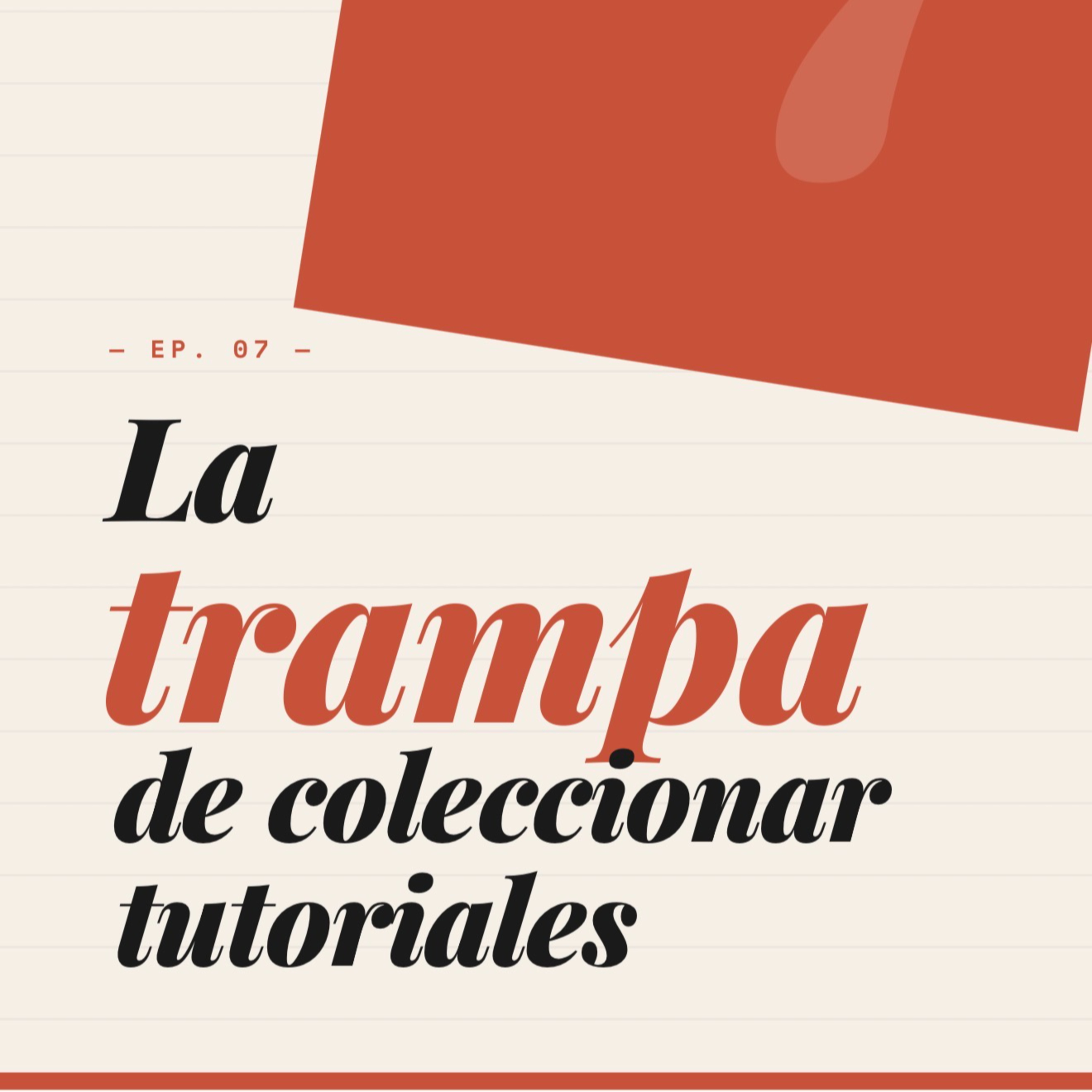 La trampa de coleccionar tutoriuales episode artwork