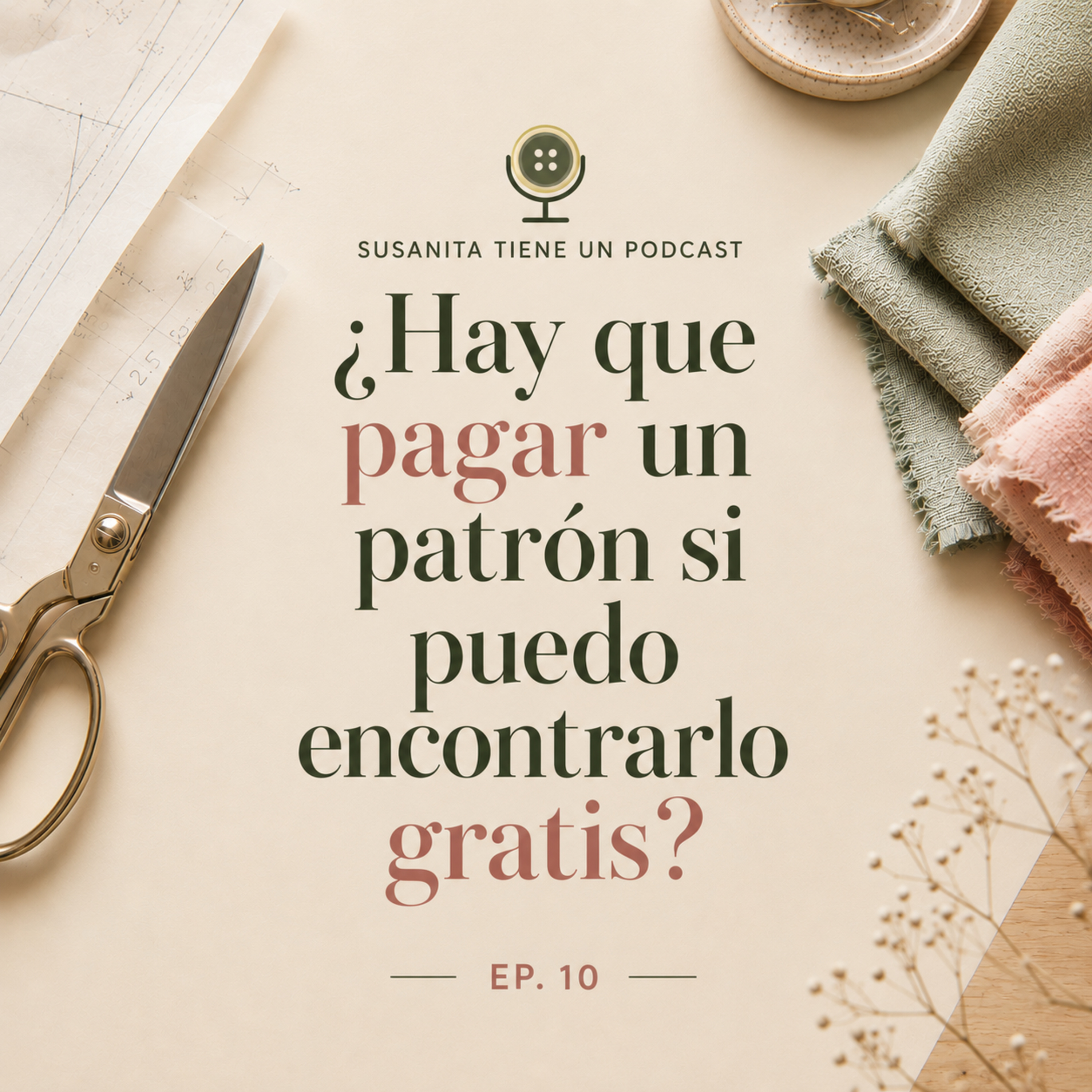 ¿Hay que pagar un patrón si puedo encontrarlo gratis? episode artwork