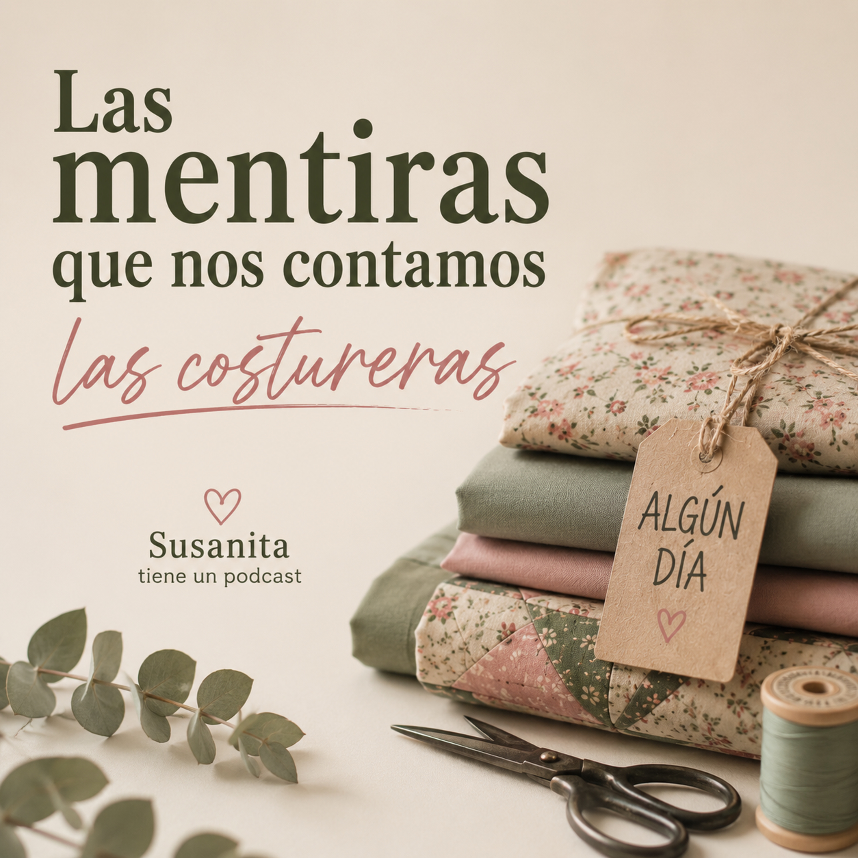Las mentiras que nos contamos las costureras episode artwork