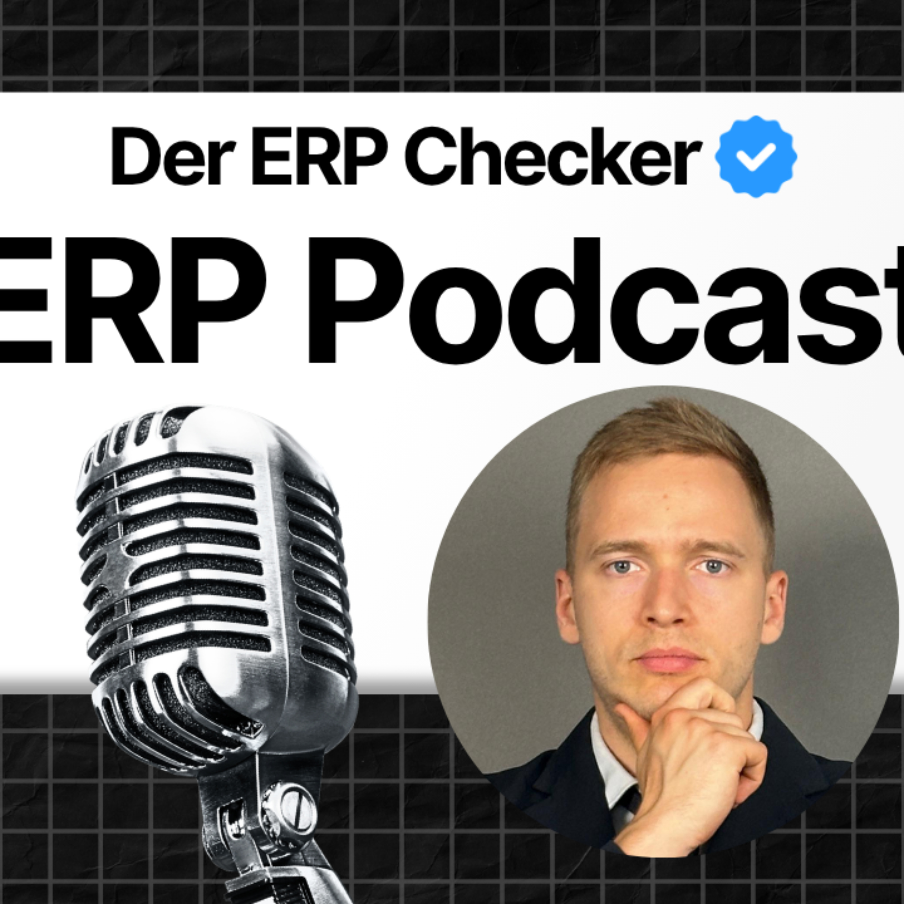 Der ERP-Talk Podcast – ERP-Systeme: Auswahl, Einführung, KI + Digitalisierung (Der ERP Checker)