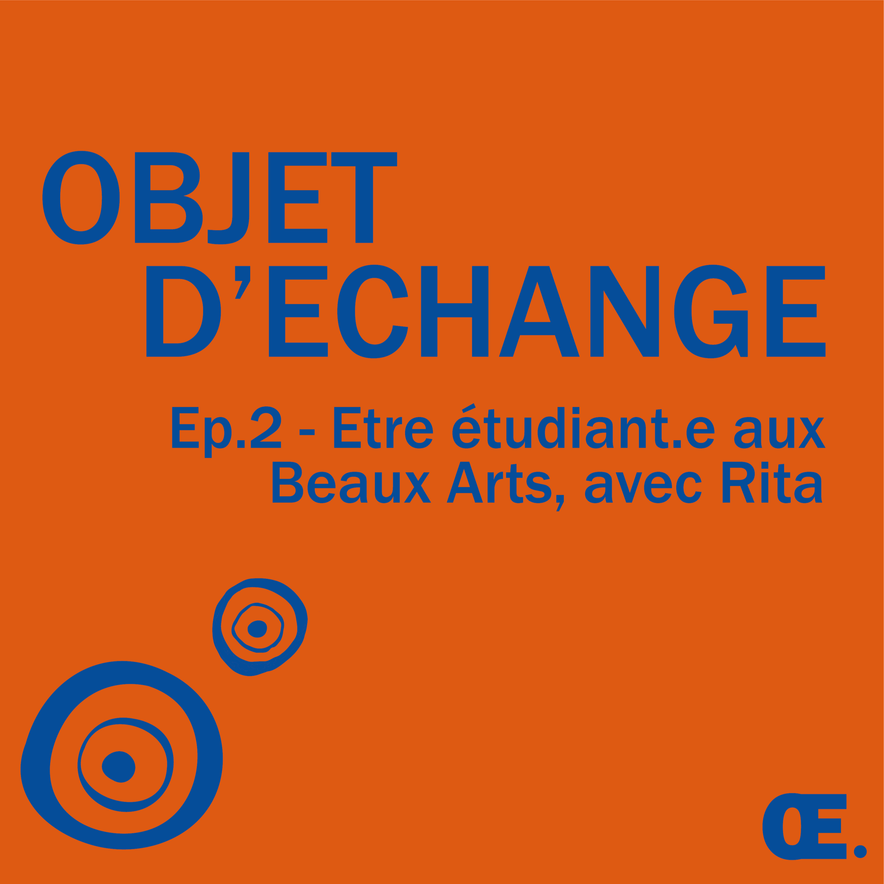 Ep.2 - Être étudiant.e aux Beaux Arts, avec Rita episode artwork