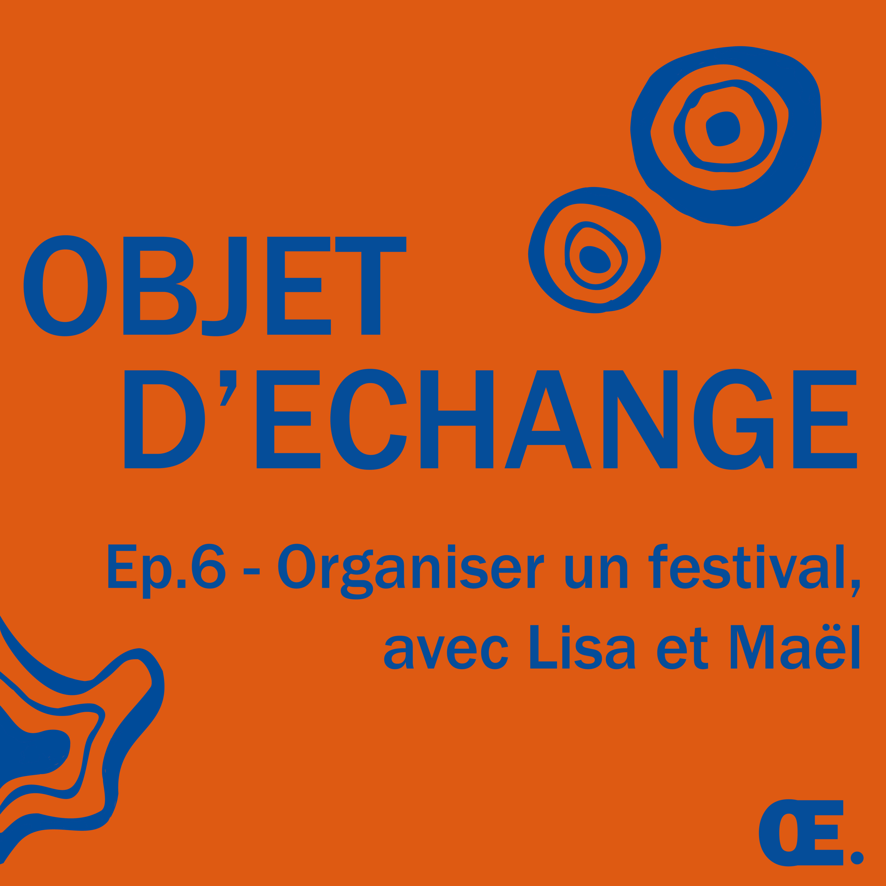 Ep.6 - Organiser un festival, avec Lisa et Maël episode artwork