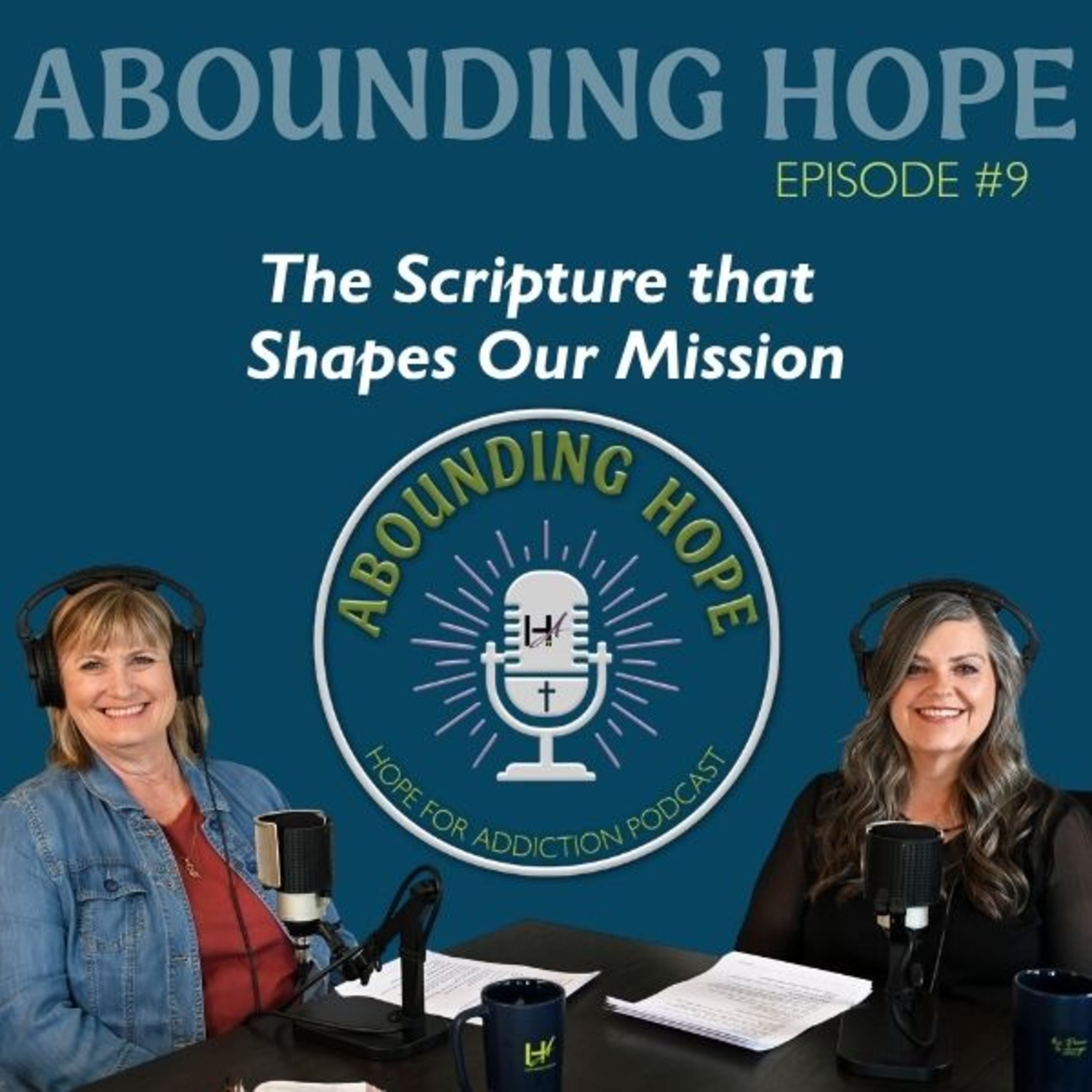 The Scripture That Shapes Our Mission, Episode 9 episode artwork