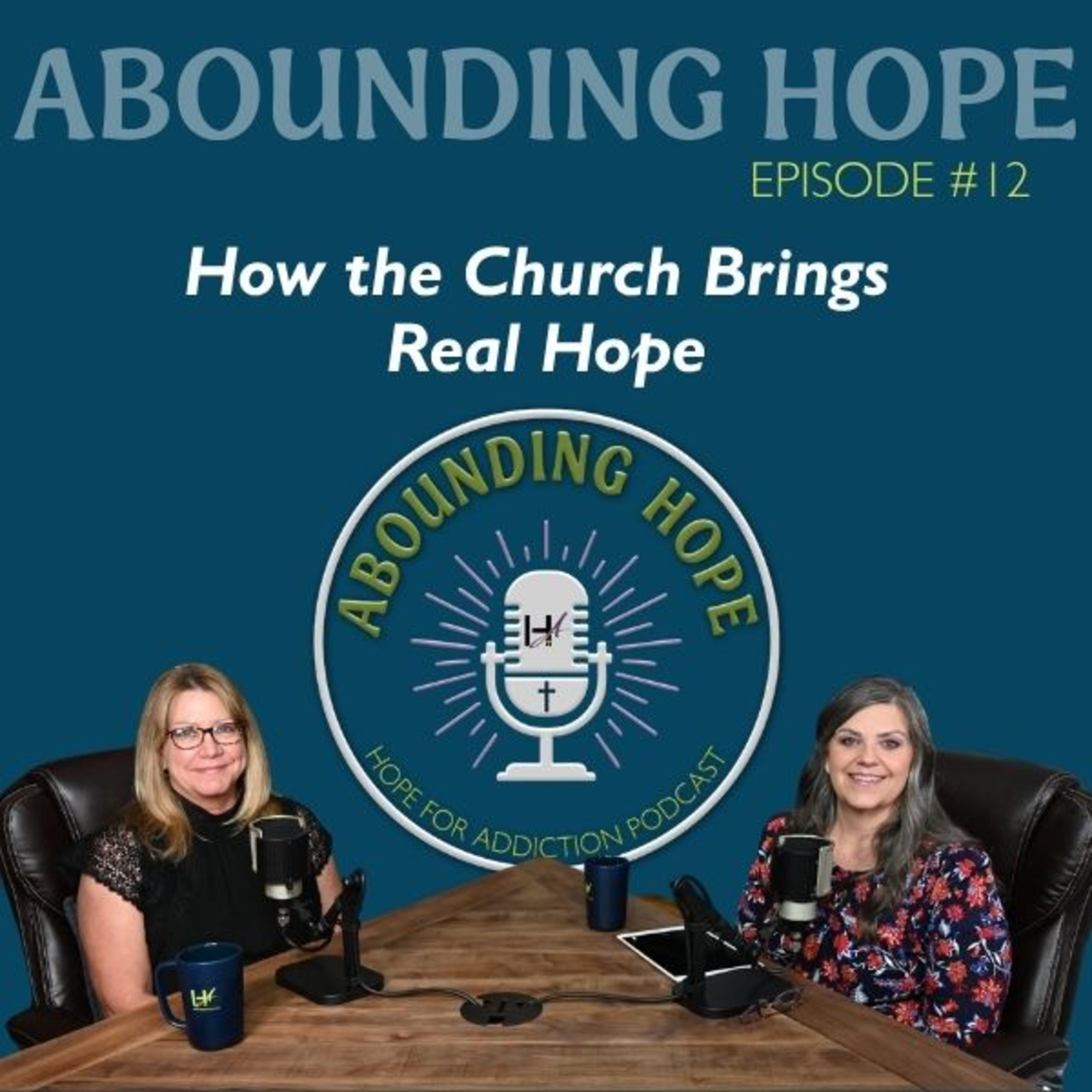 How the Church Brings Real Hope, Episode 12 episode artwork