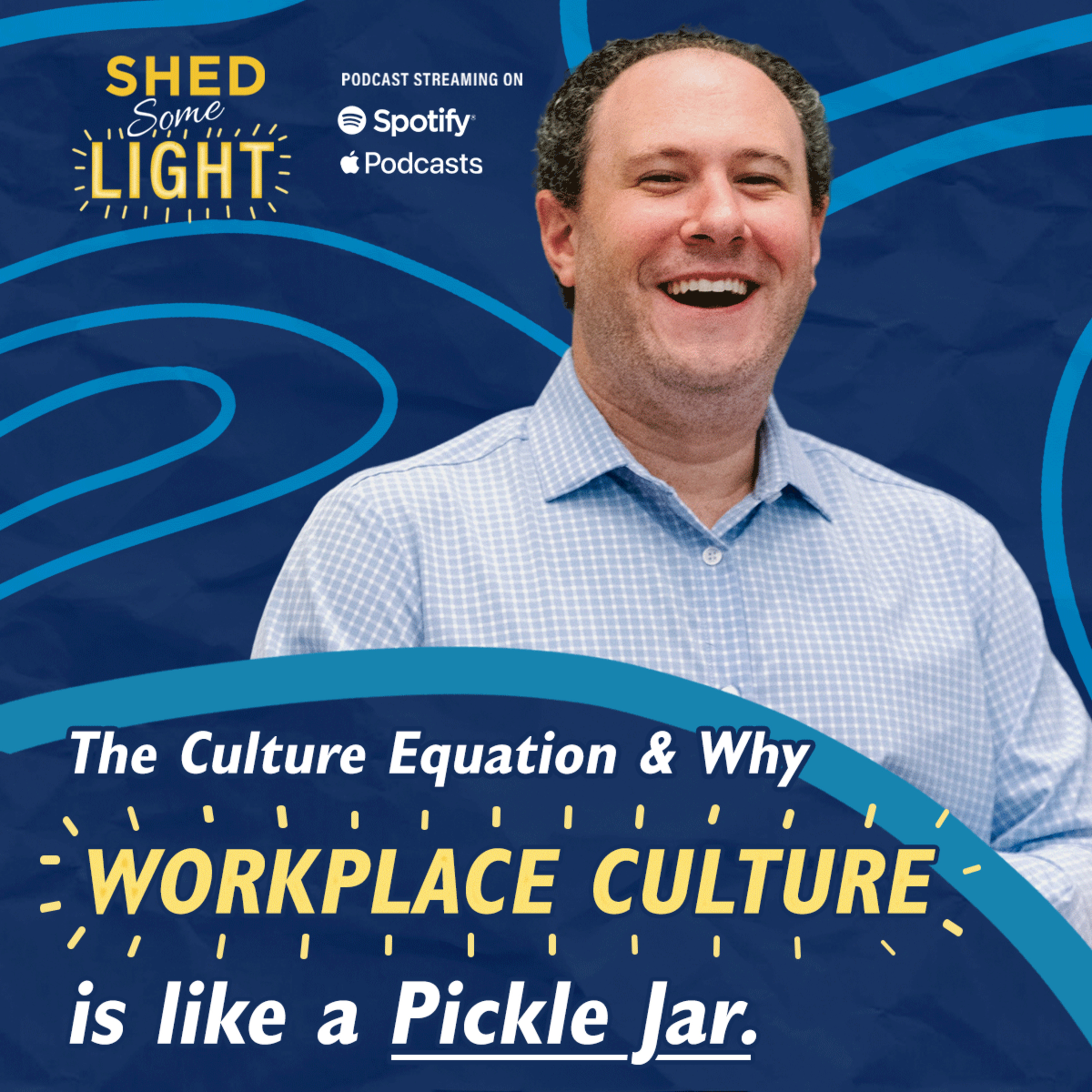 Workplace Culture is Like a Pickle Jar. What’s in Your Brine? or The Culture Equation episode artwork