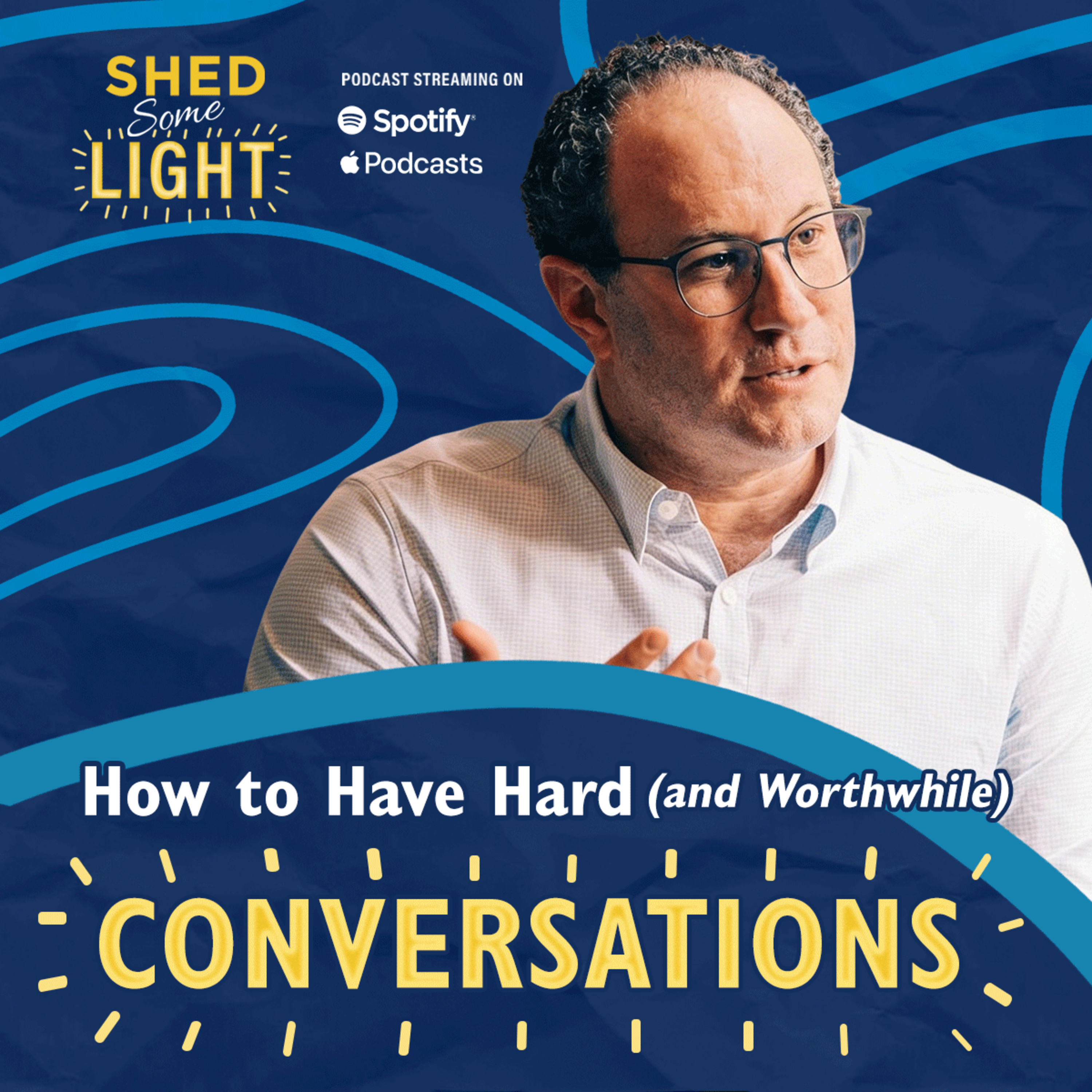 Shed Some Light: Actionable Tools and Strategies for Leaders to Thrive in the Modern World of Work