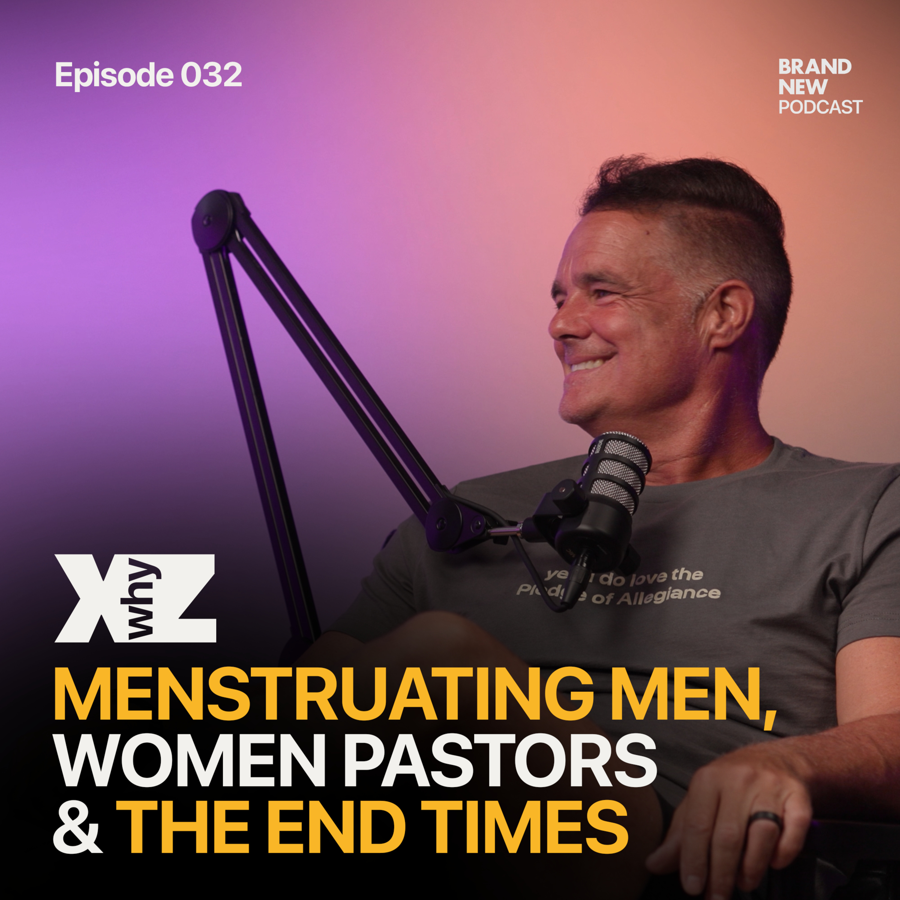Menstruating Men, Women Pastors & The End Times | Brand New Podcast episode artwork