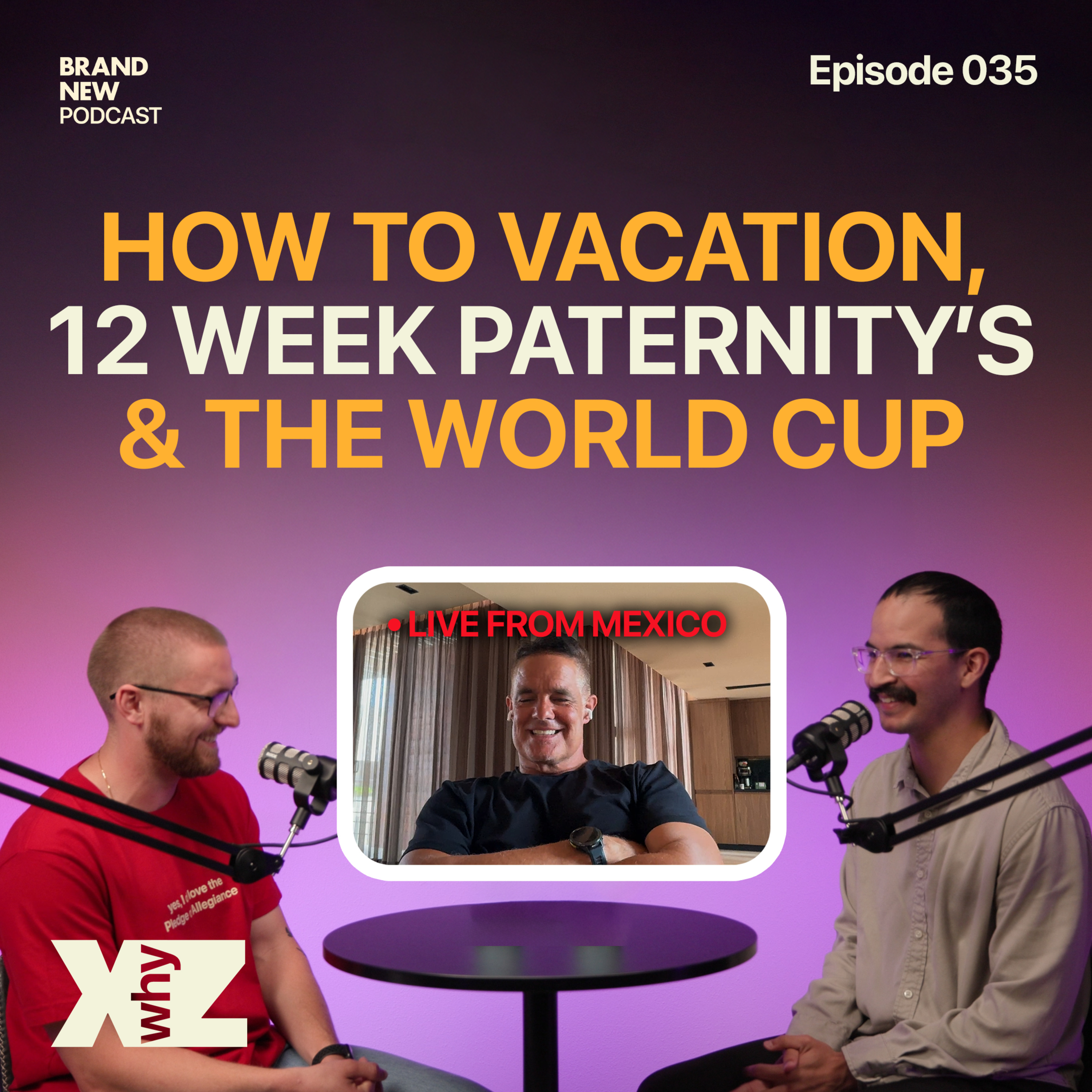 How To Vacation, 12 Week Paternity’s & The World Cup episode artwork