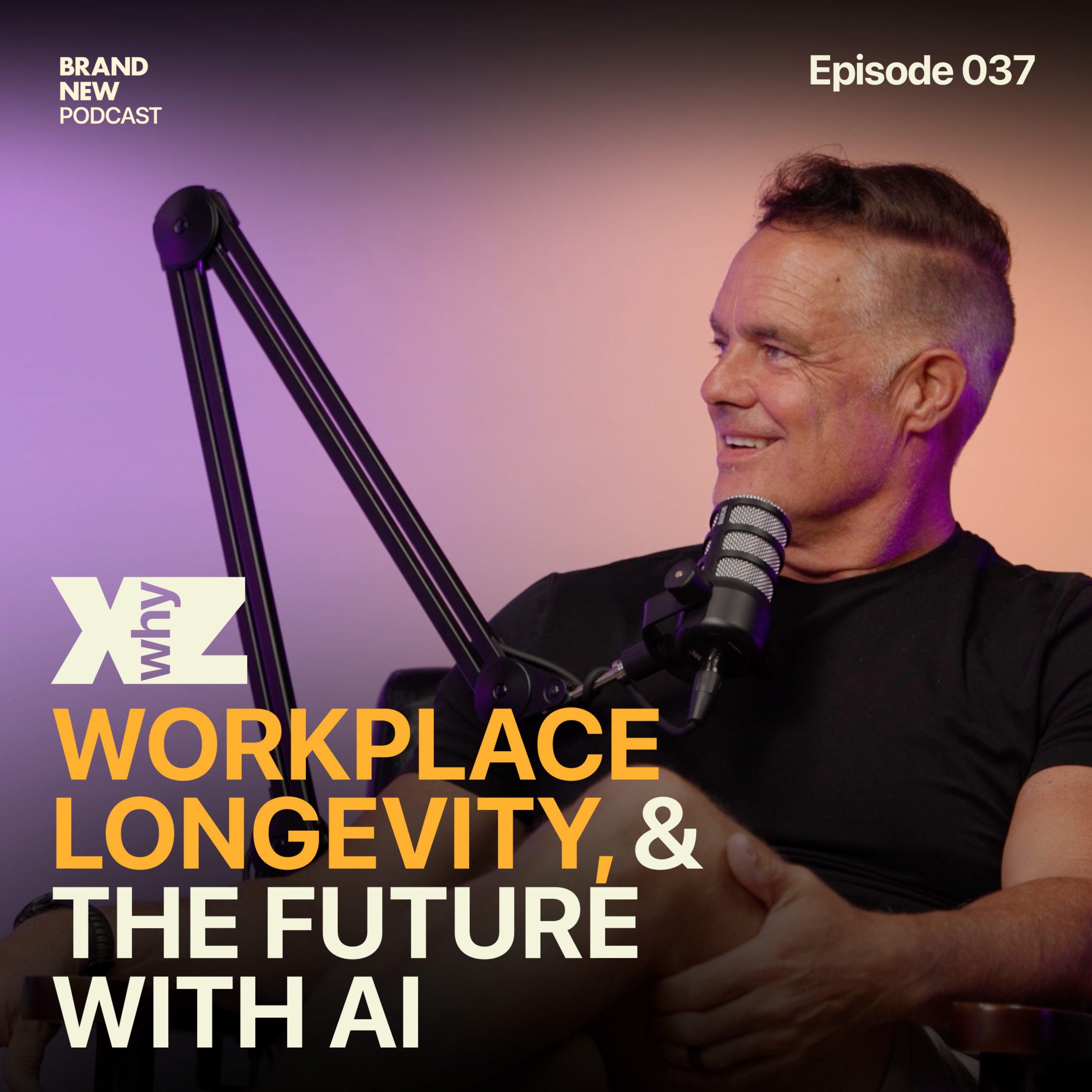 Workplace Longevity & The Future with AI | Brand New Podcast episode artwork
