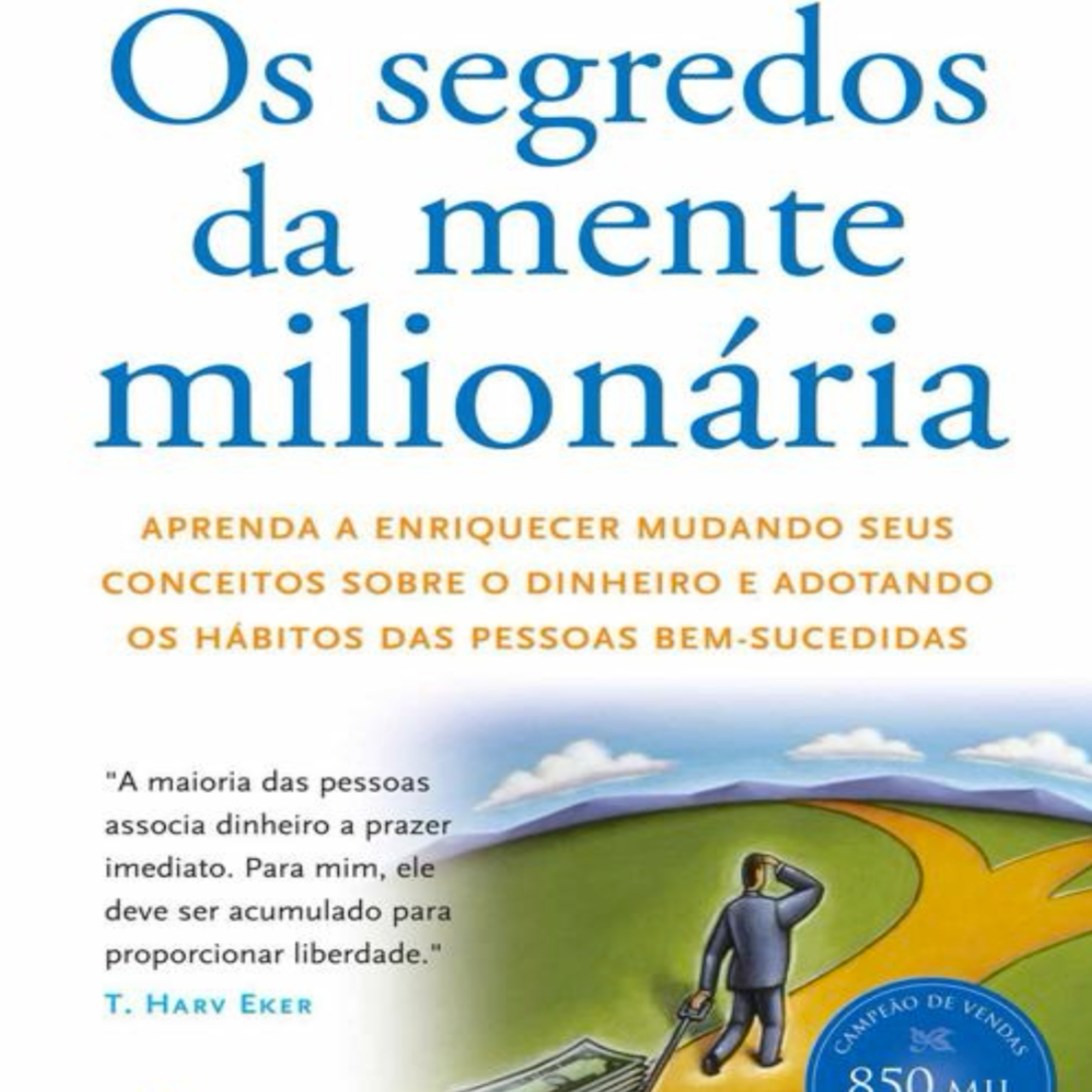Os Segredos da Mente Milionária episode artwork