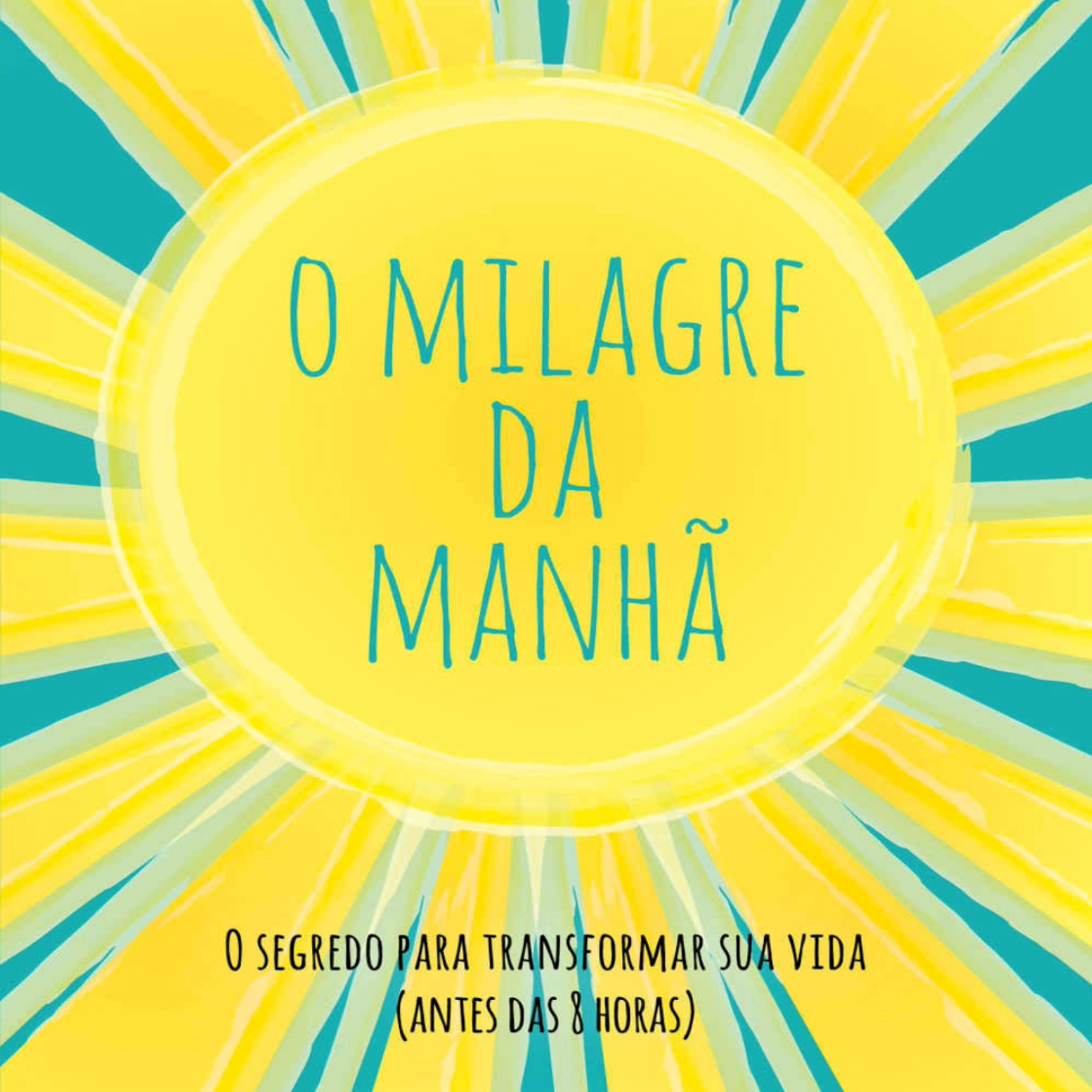 O Milagre da Manhã episode artwork