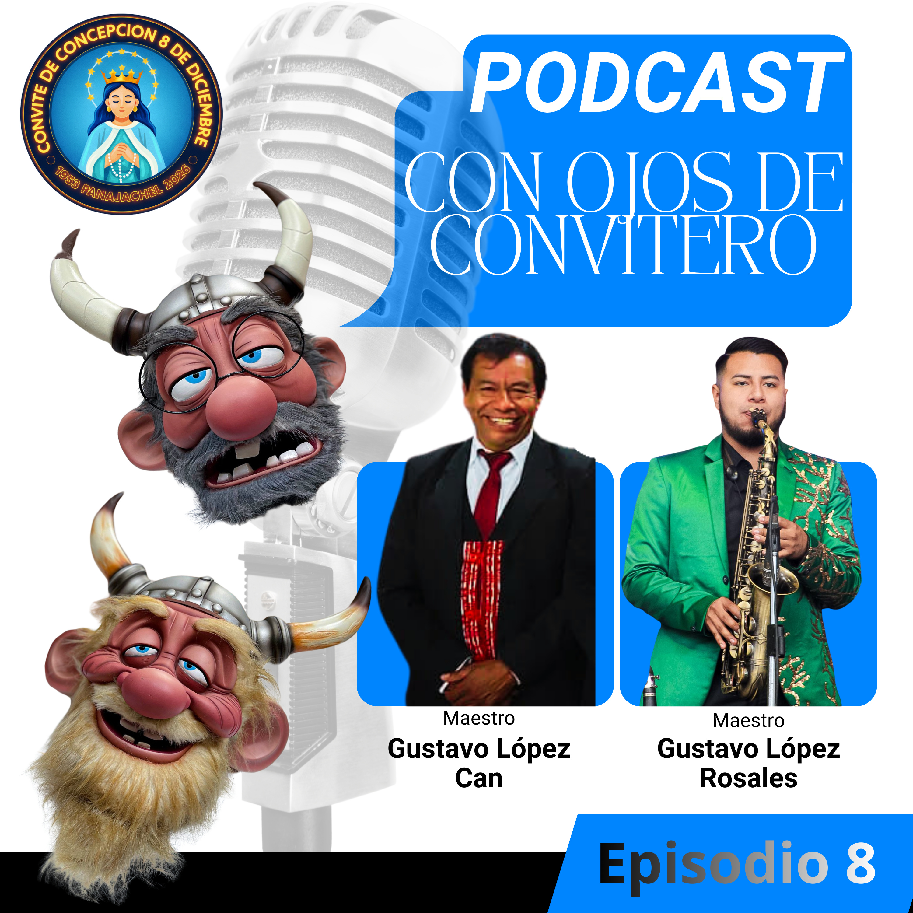 Músicos de Profesión, Conviteros de Corazón: Gustavo López Can y Gustavo López Rosales episode artwork