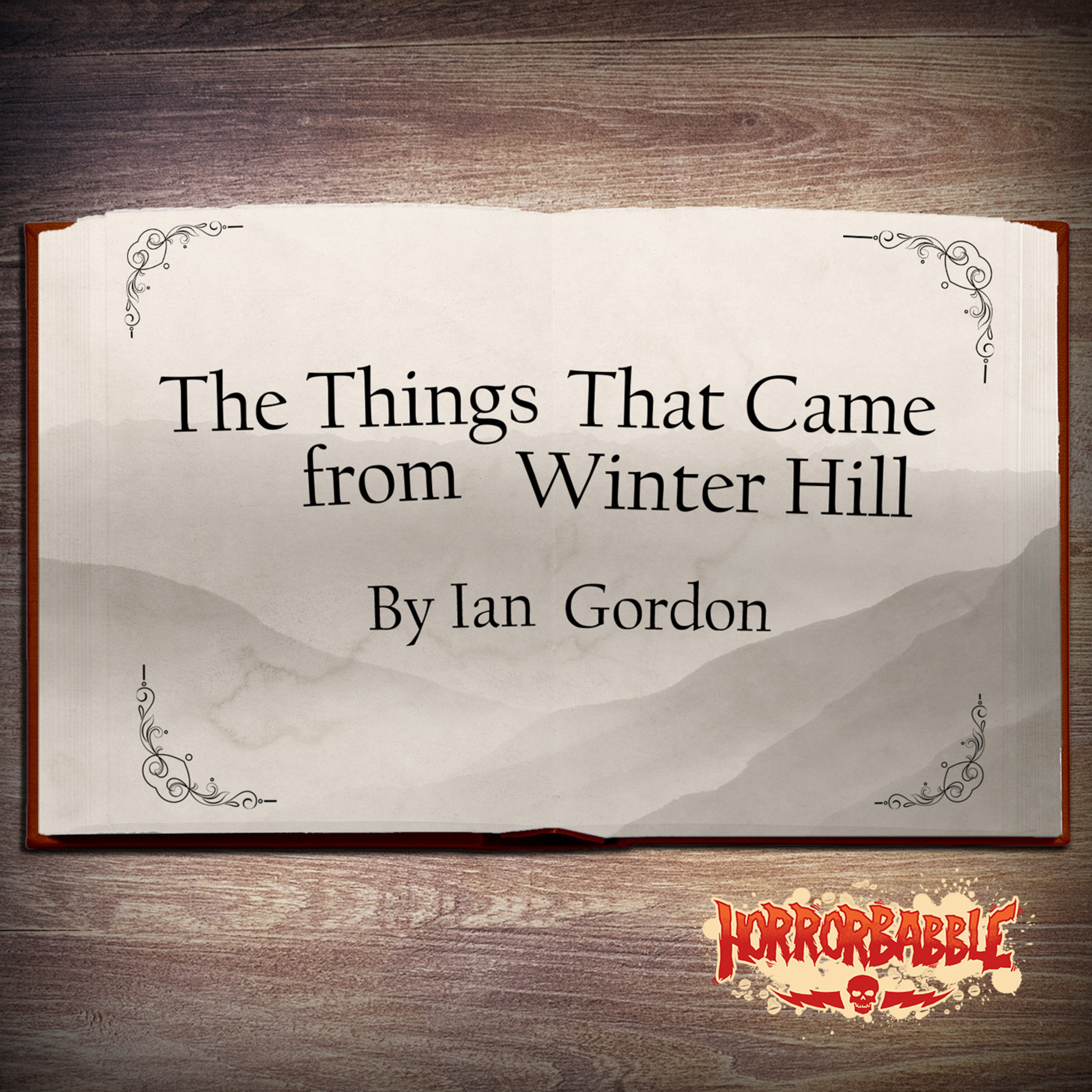 The Things That Came from Winter Hill by Ian Gordon episode artwork