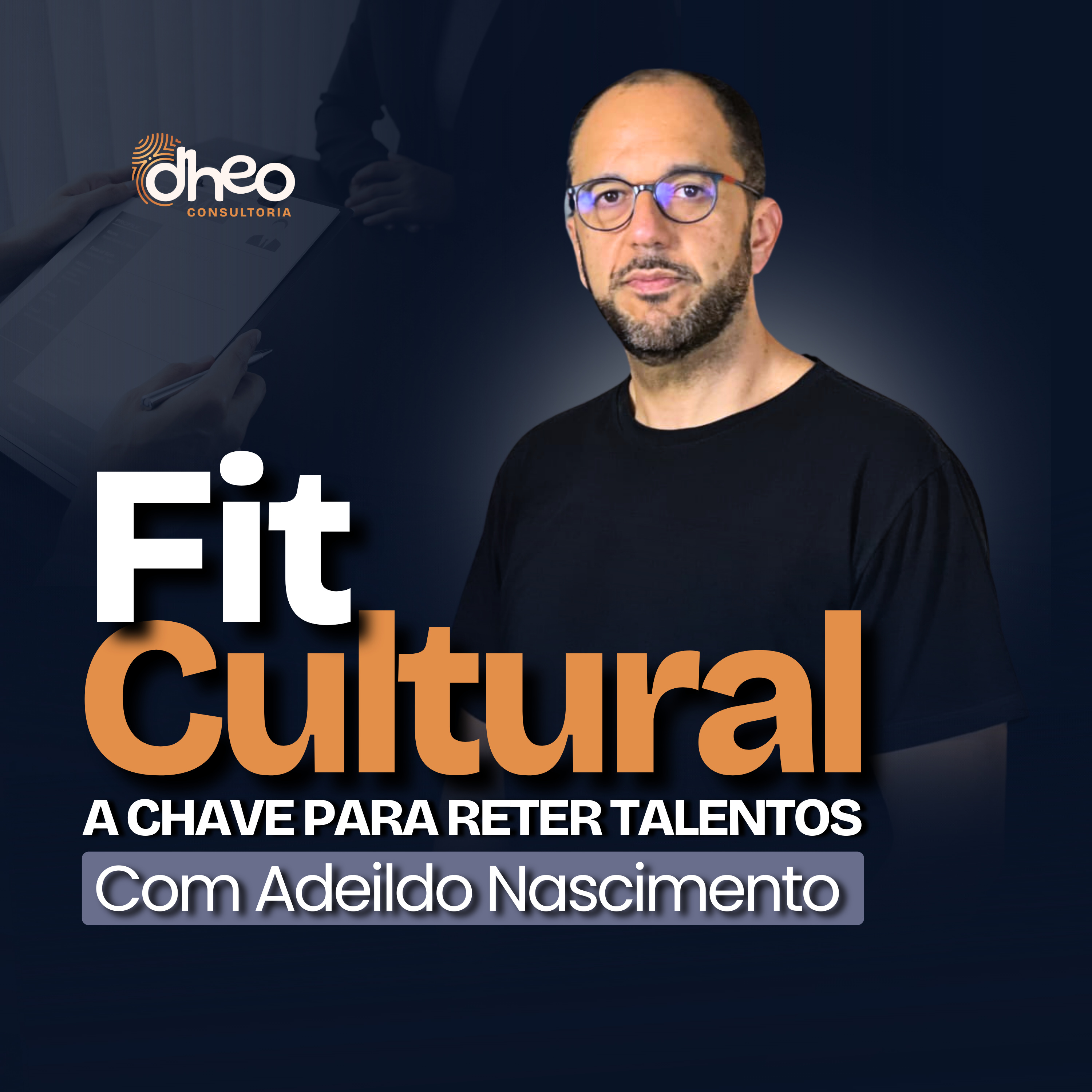 [#03] Contratação por Fit Cultural: Estratégias para Atrair e Reter Talentos na Sua Empresa - (Temporada 1) episode artwork