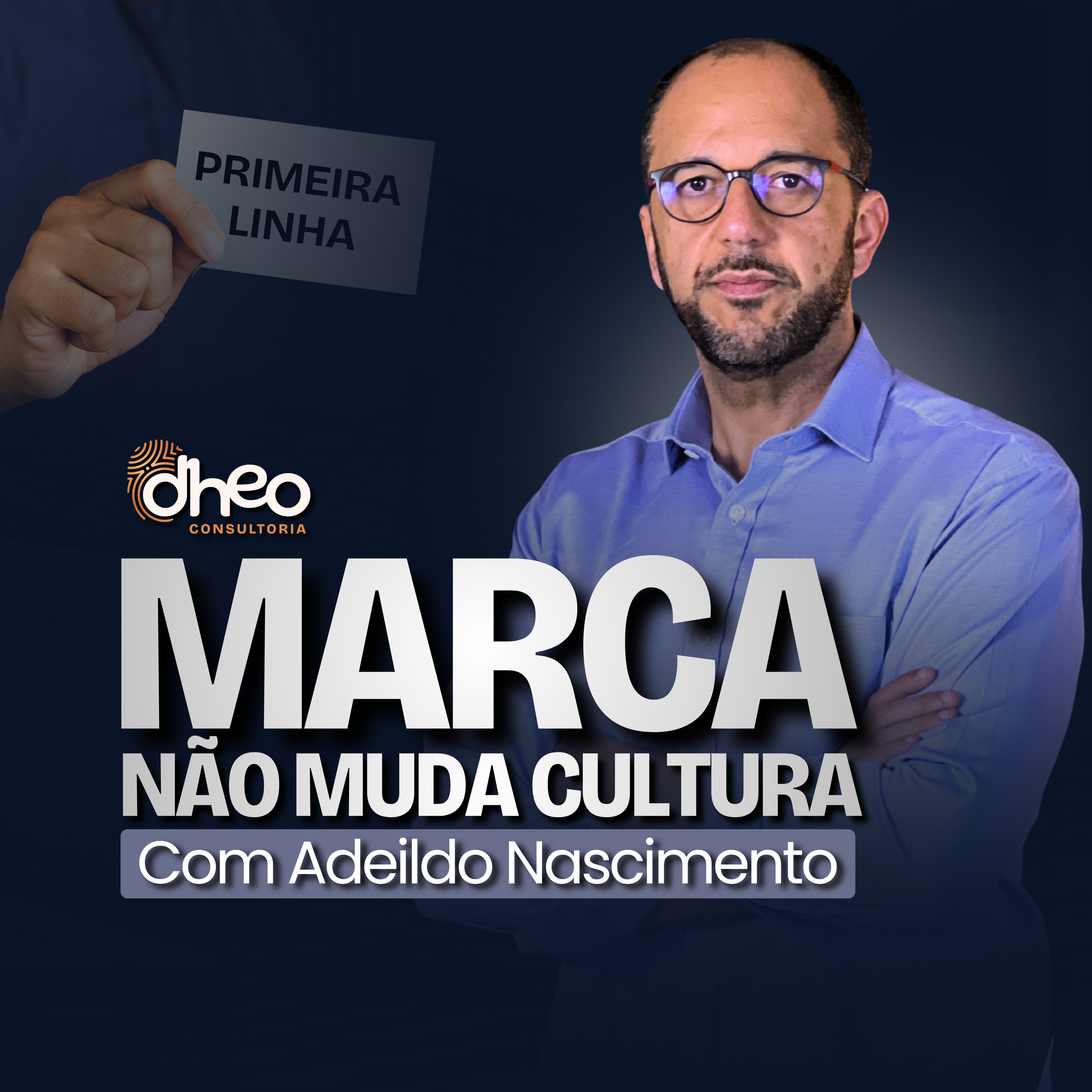 [#02] Marca não transforma Cultura Organizacional, é CRITÉRIO que transforma - (Temporada 2) episode artwork