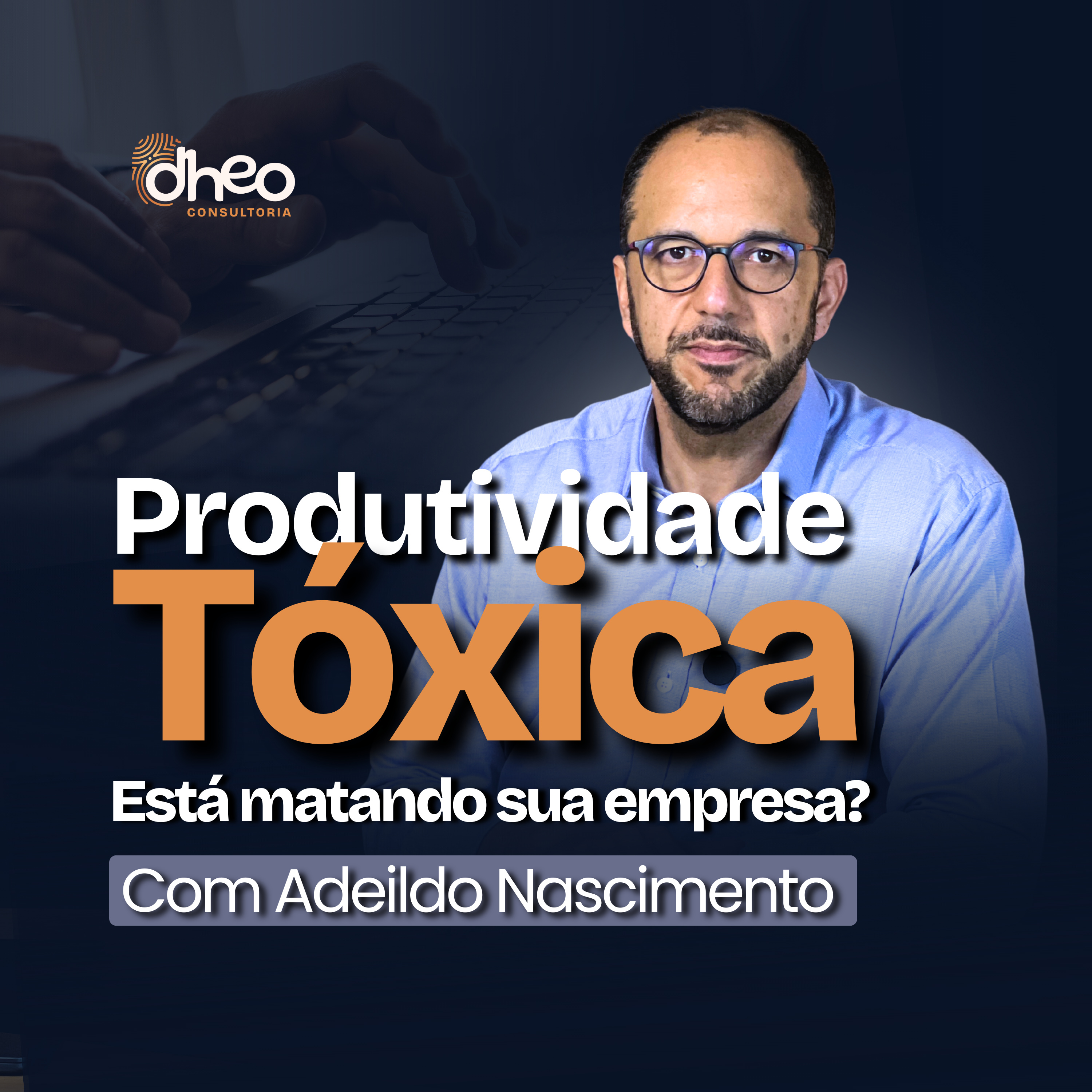 [#05] Produtividade Tóxica: O que é e Como Evitar Burnout, Depressão e Ansiedade nas Empresas - (Temporada 1) episode artwork