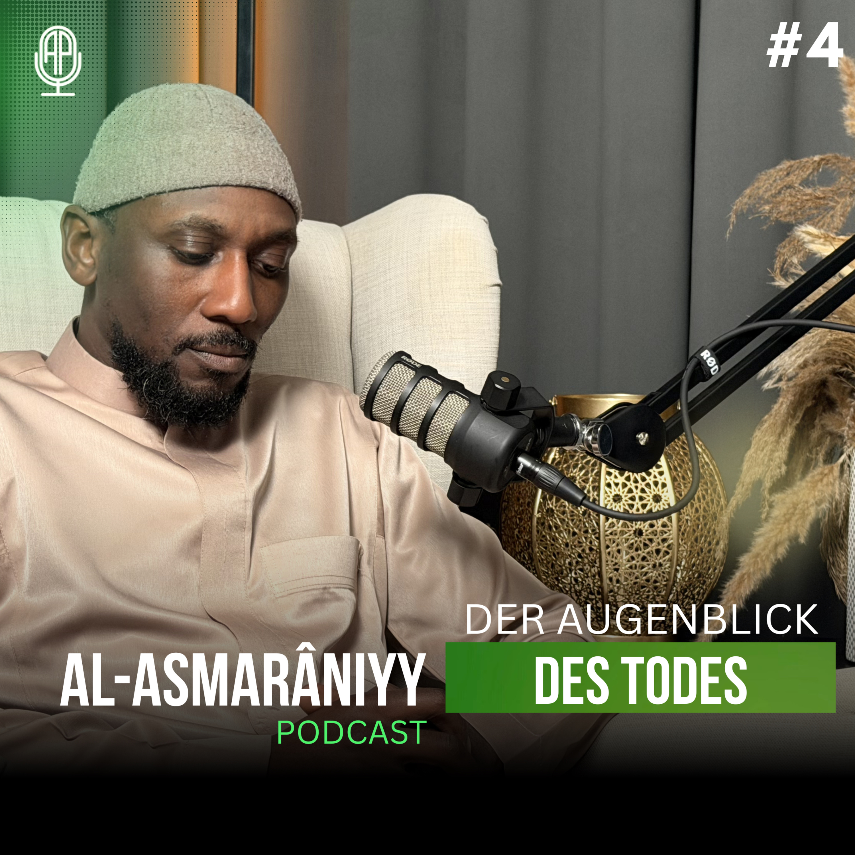 #4 Der Augenblick des Todes | Al-Asmarâniyy episode artwork