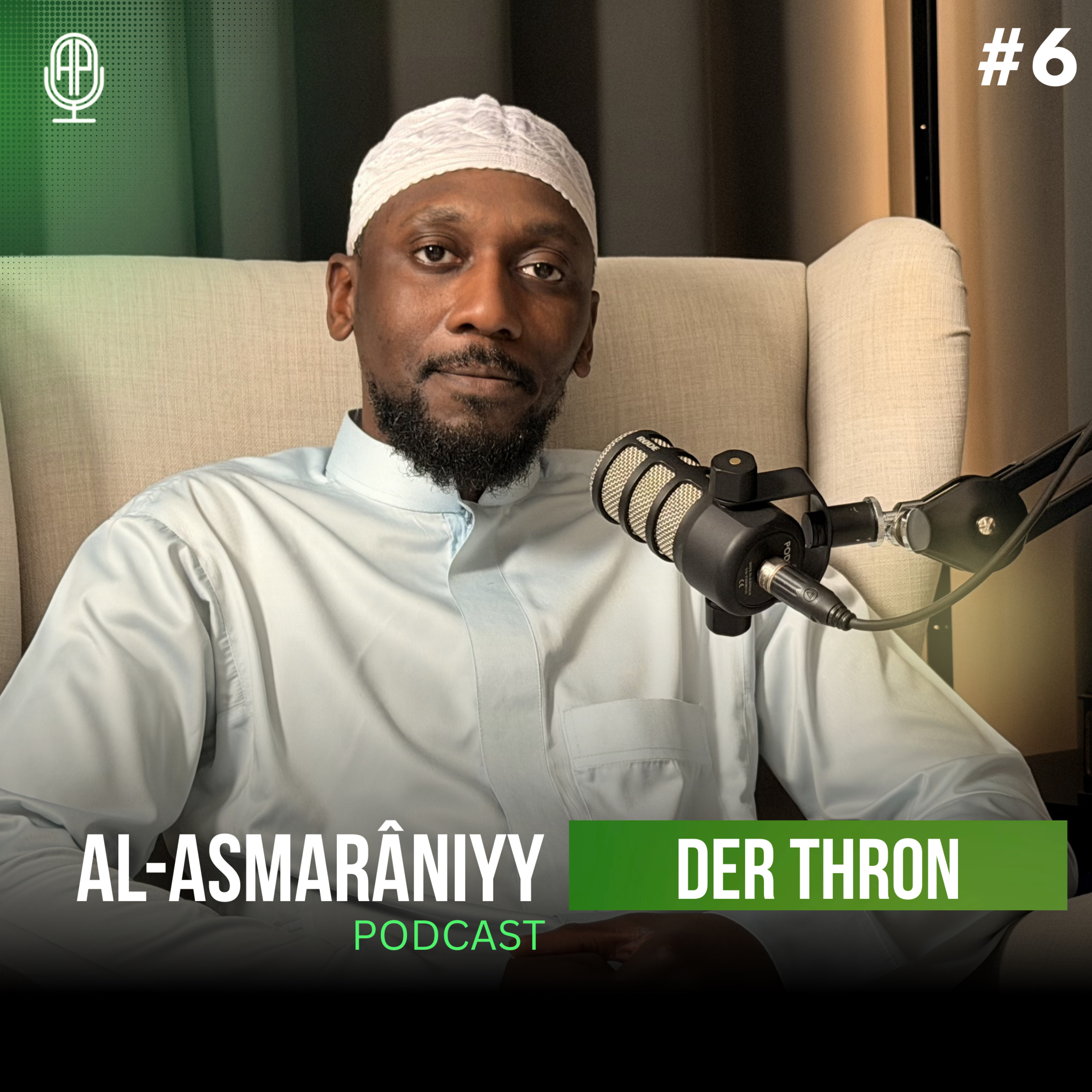 #6 Der Thron | Al-Asmaraniyy episode artwork