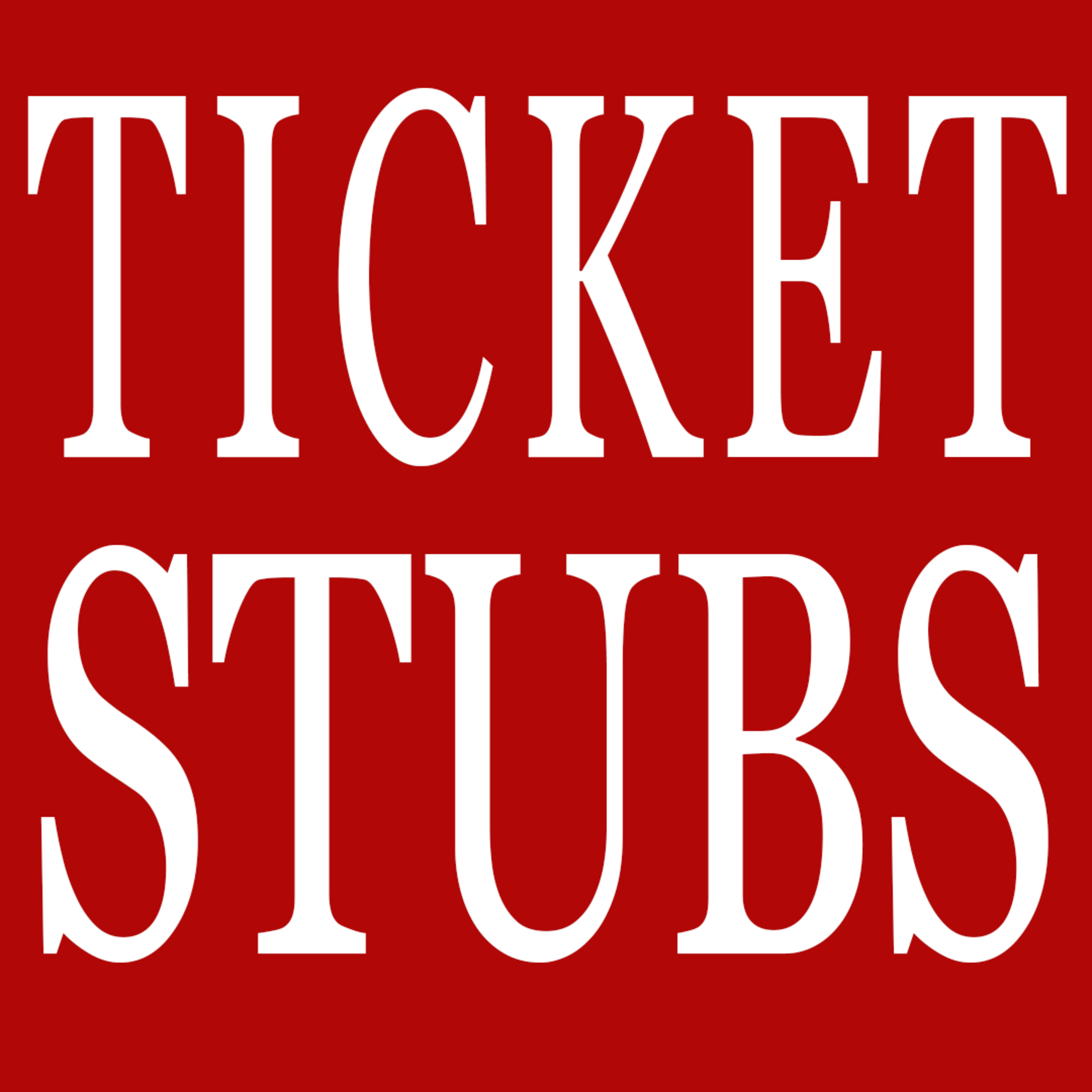 Debut Show—Welcome to Ticket Stubs! episode artwork