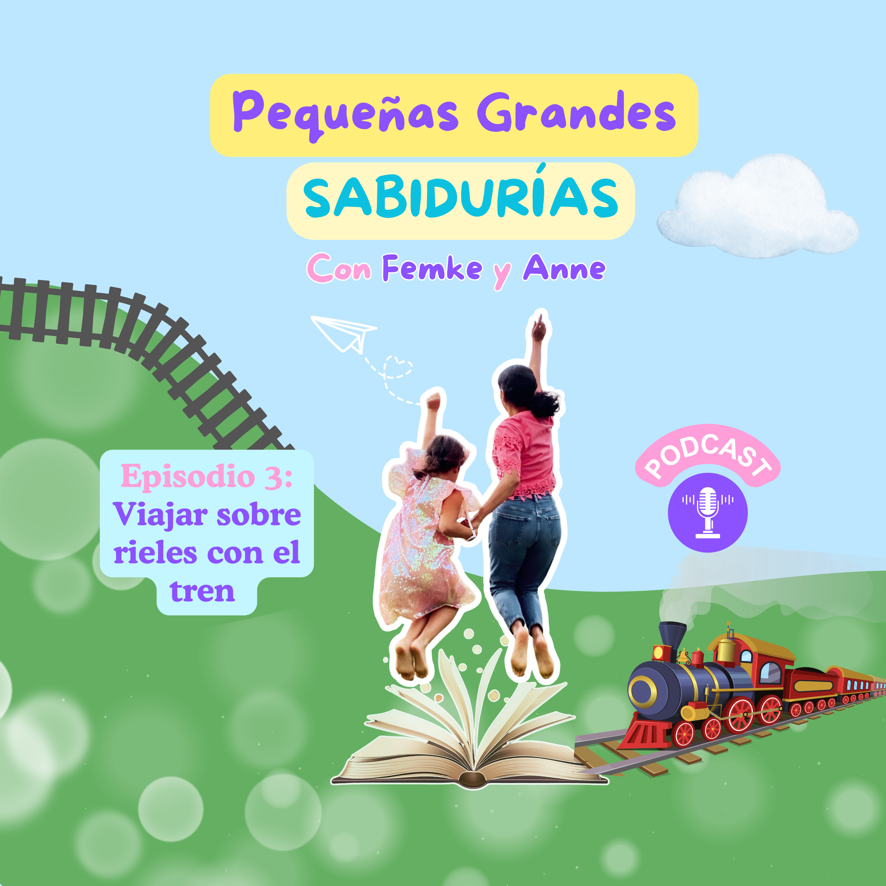 Episodio 3 - Viajar sobre rieles con el tren episode artwork