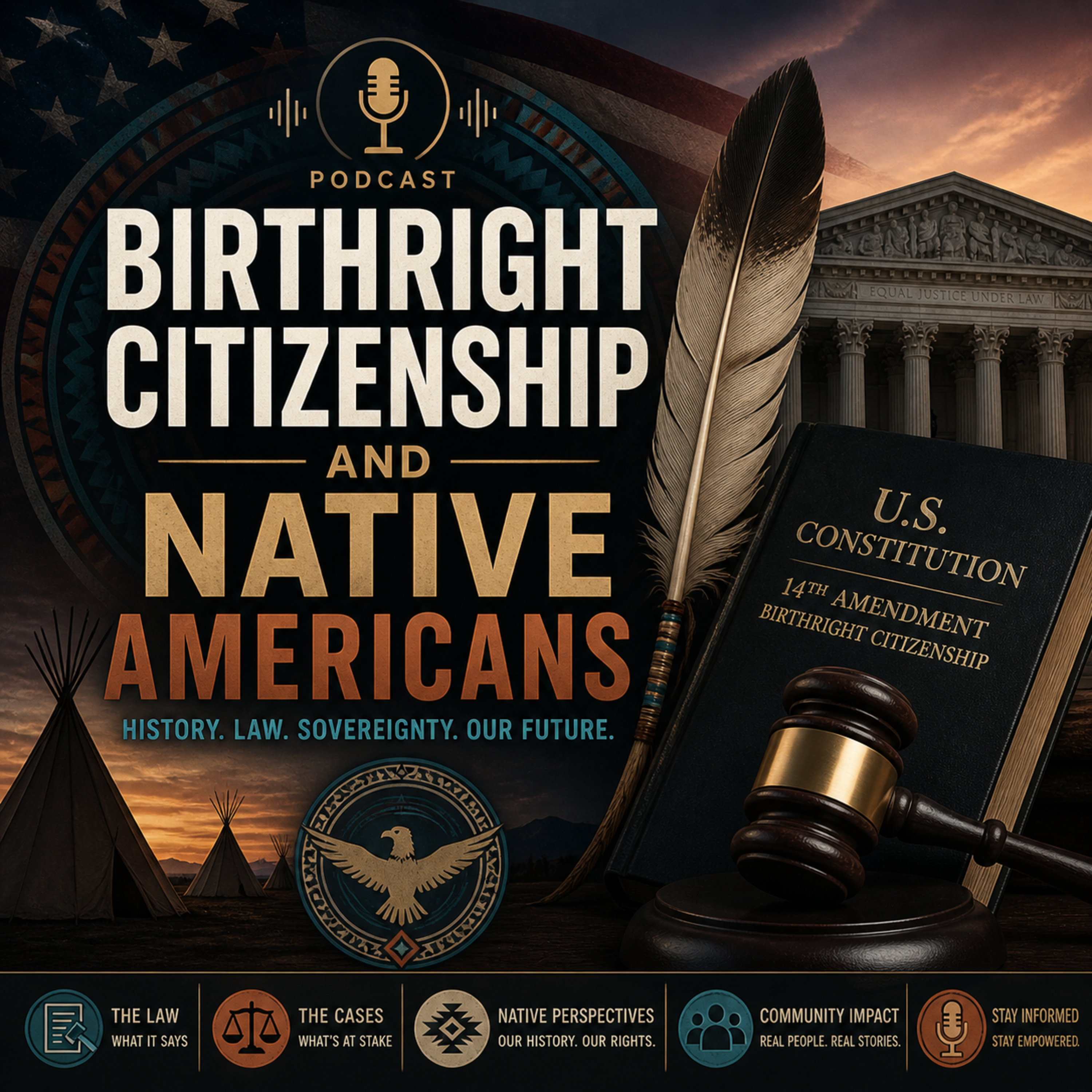 Birthright Citizenship and Native Americans  episode artwork