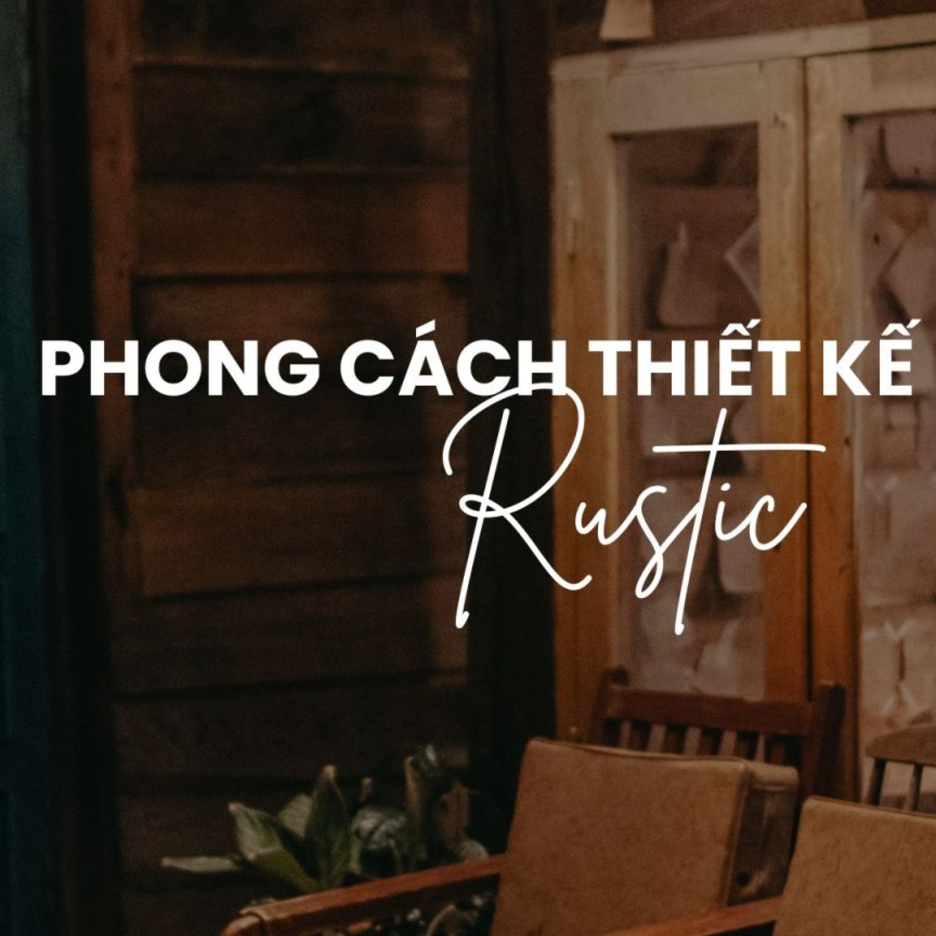 Phong cách thiết kế Rustic episode artwork