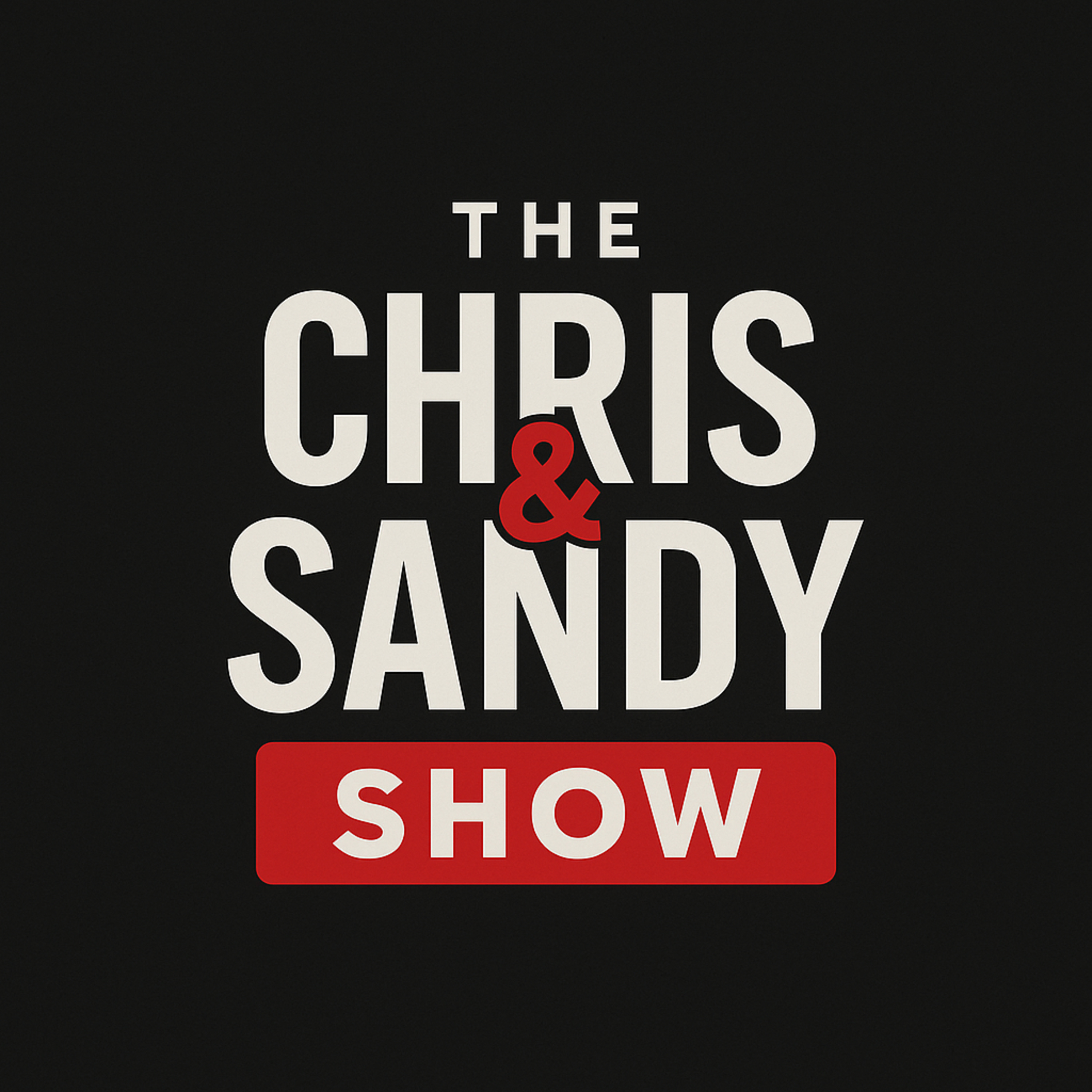 The Chris & Sandy Show Welcomes Back Hannah Dasher episode artwork