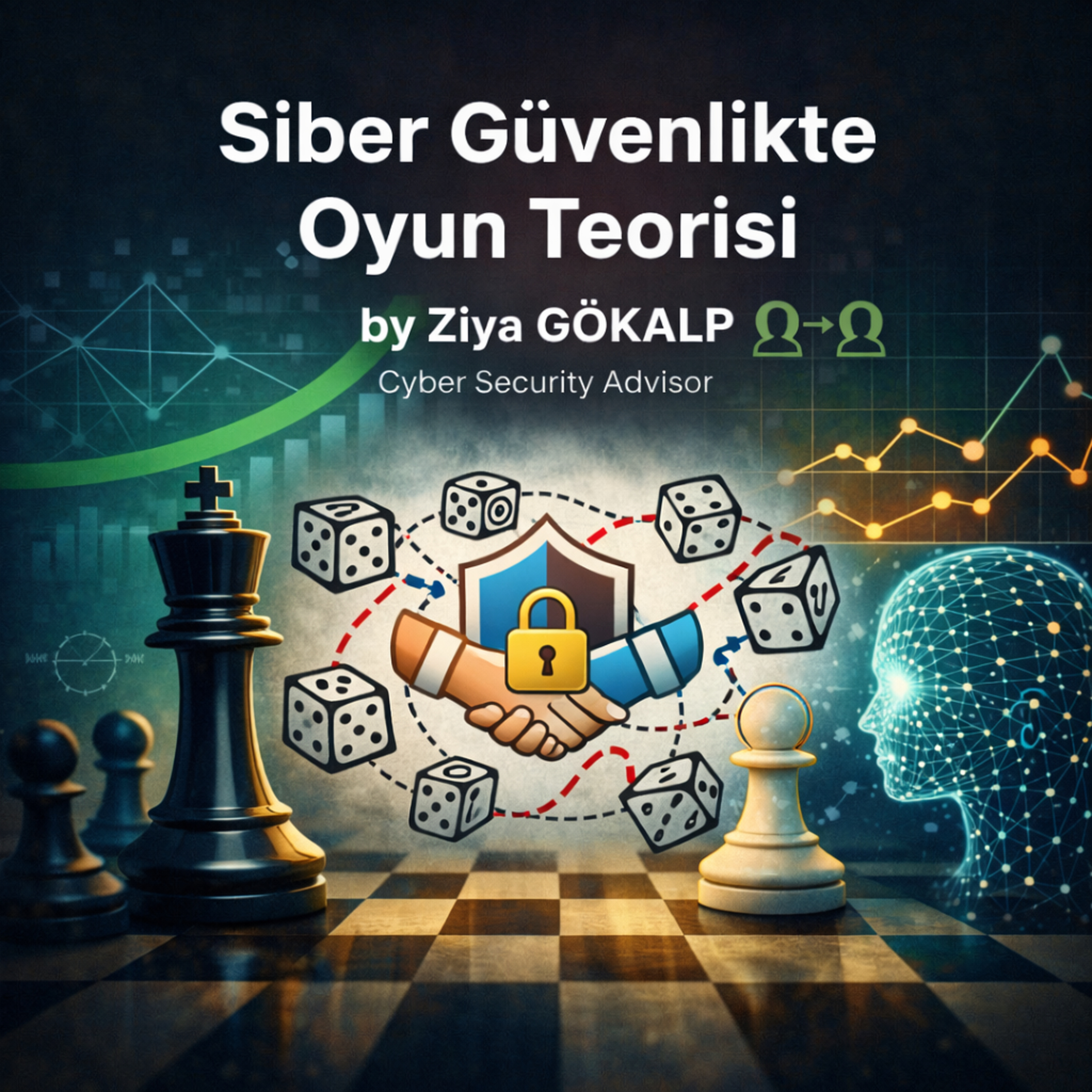 Siber Güvenlikte Oyun Teorisi
