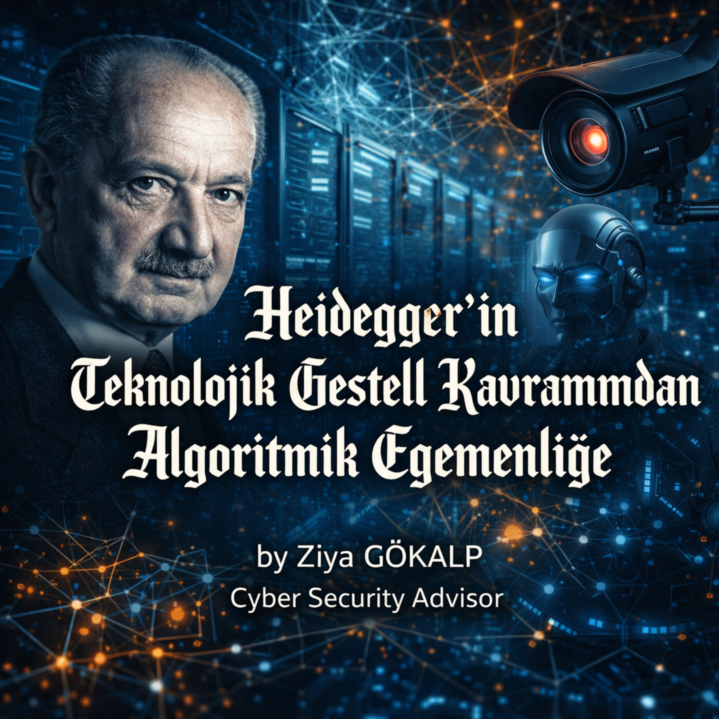 Heidegger'in Teknolojik Gestell Kavramından Algoritmik Egemenliğe..