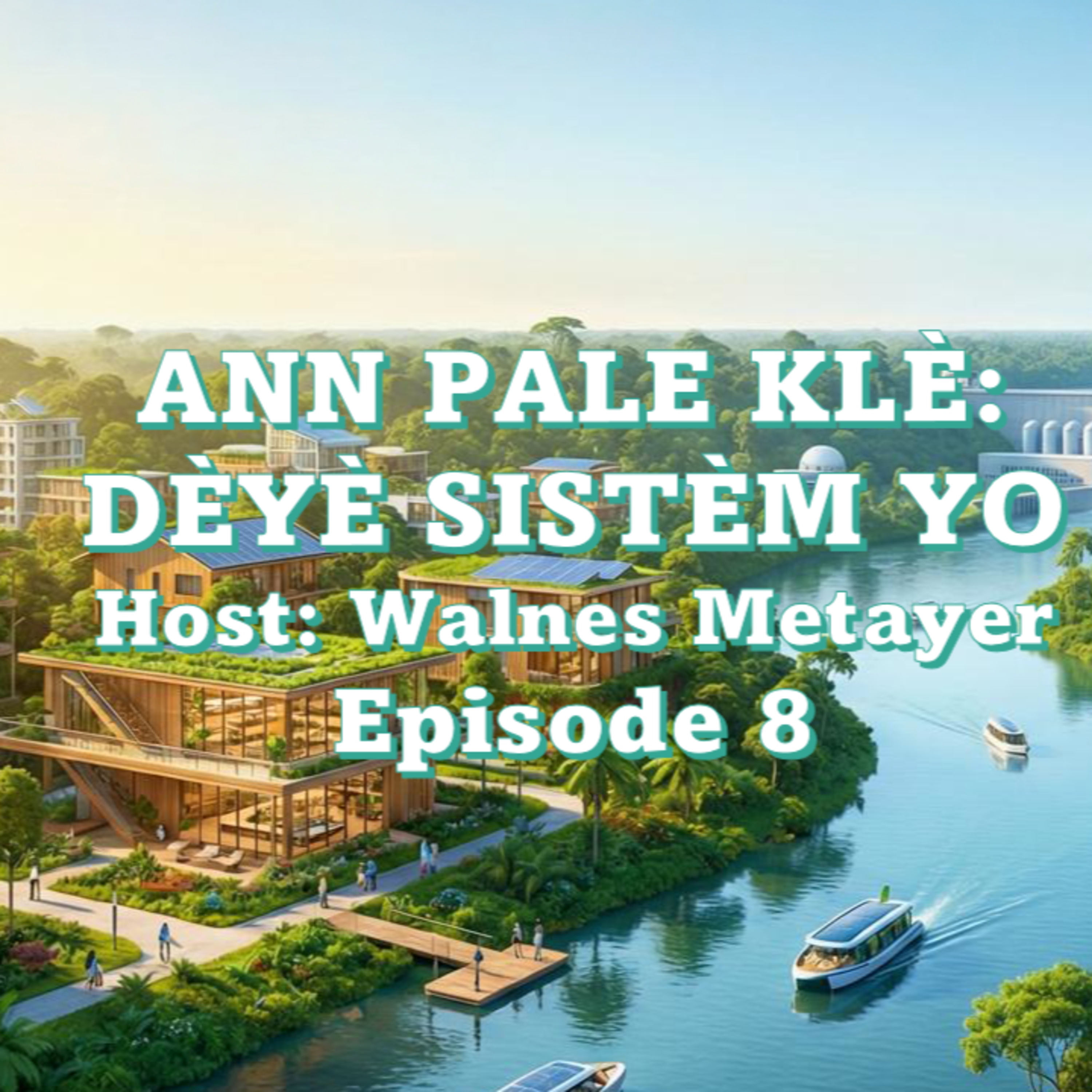Ann Pale Klè: Dèyè Sistèm Yo
