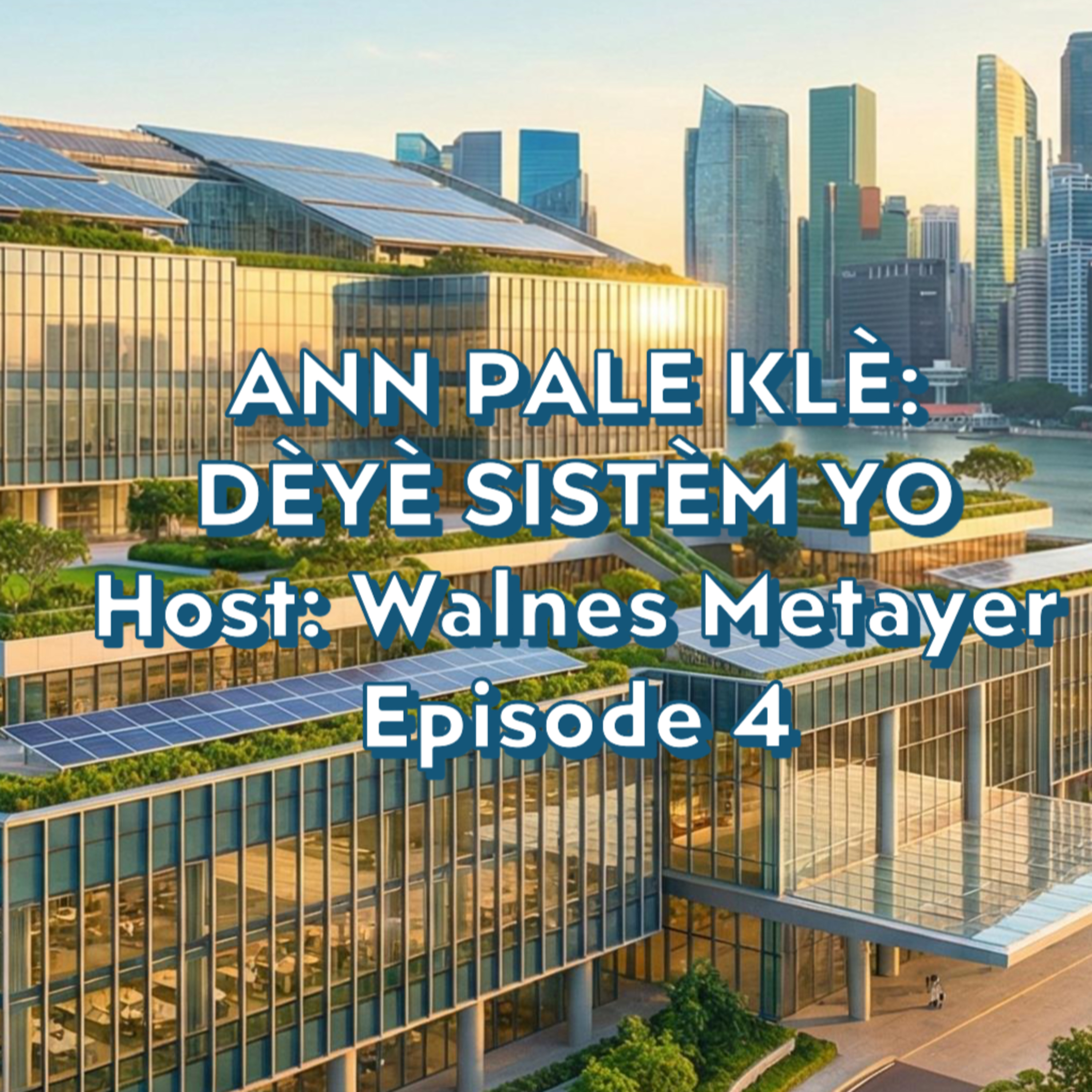 Ann Pale Klè: Dèyè Sistèm Yo