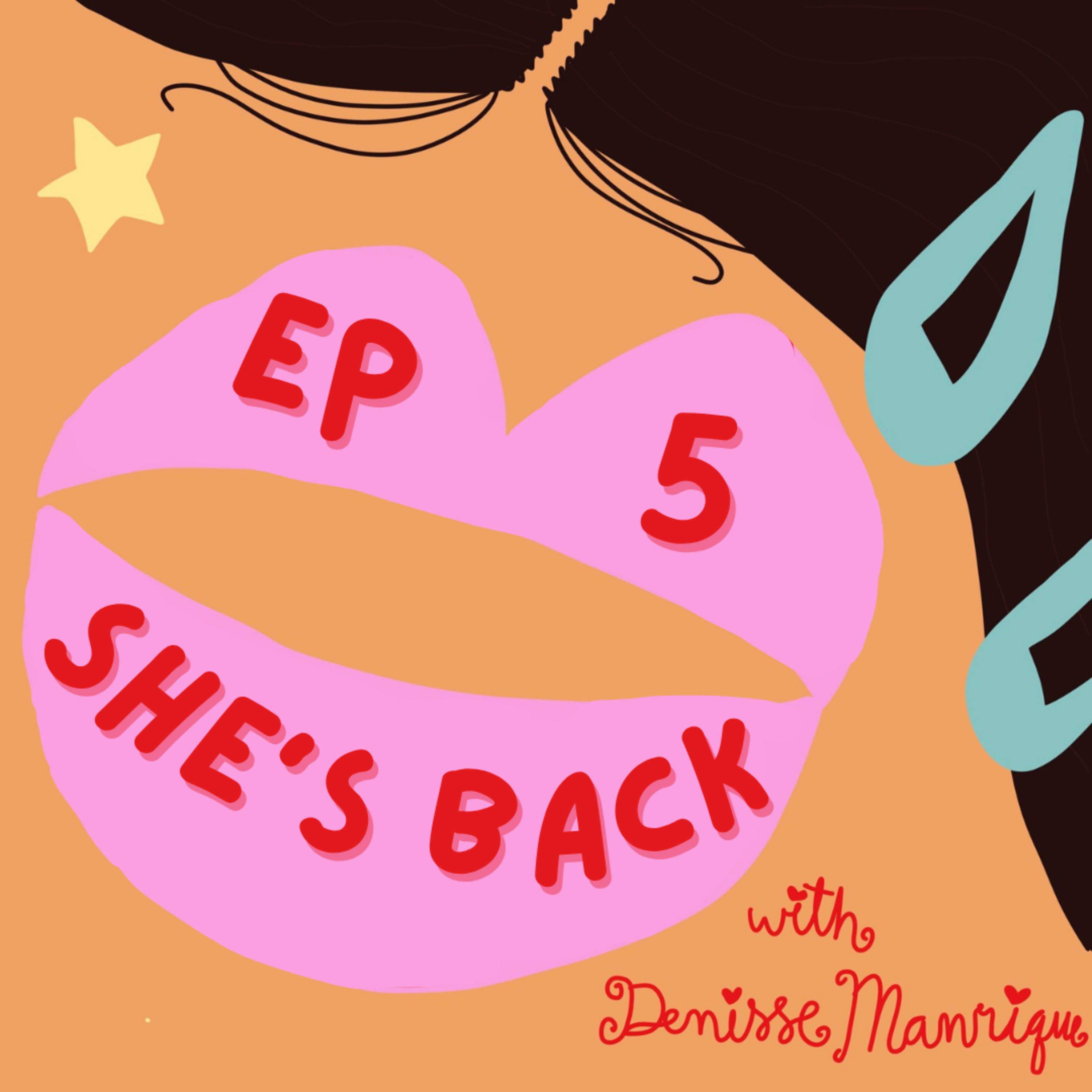 Episode 5: She's Back episode artwork