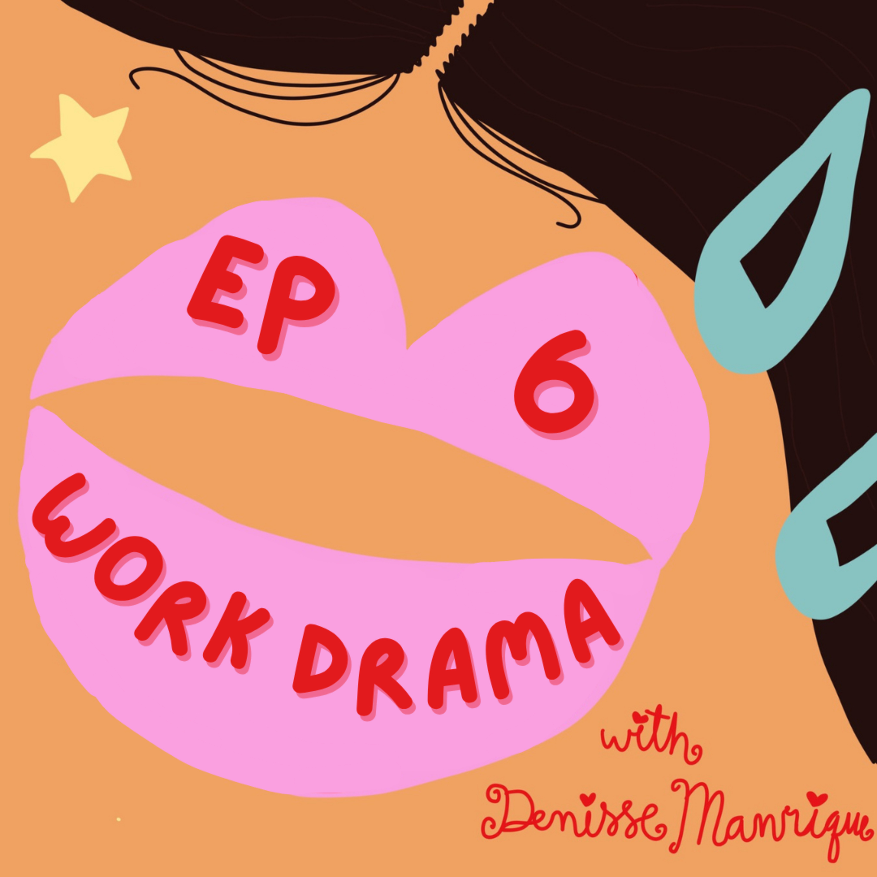 Episode 6: Work Drama episode artwork
