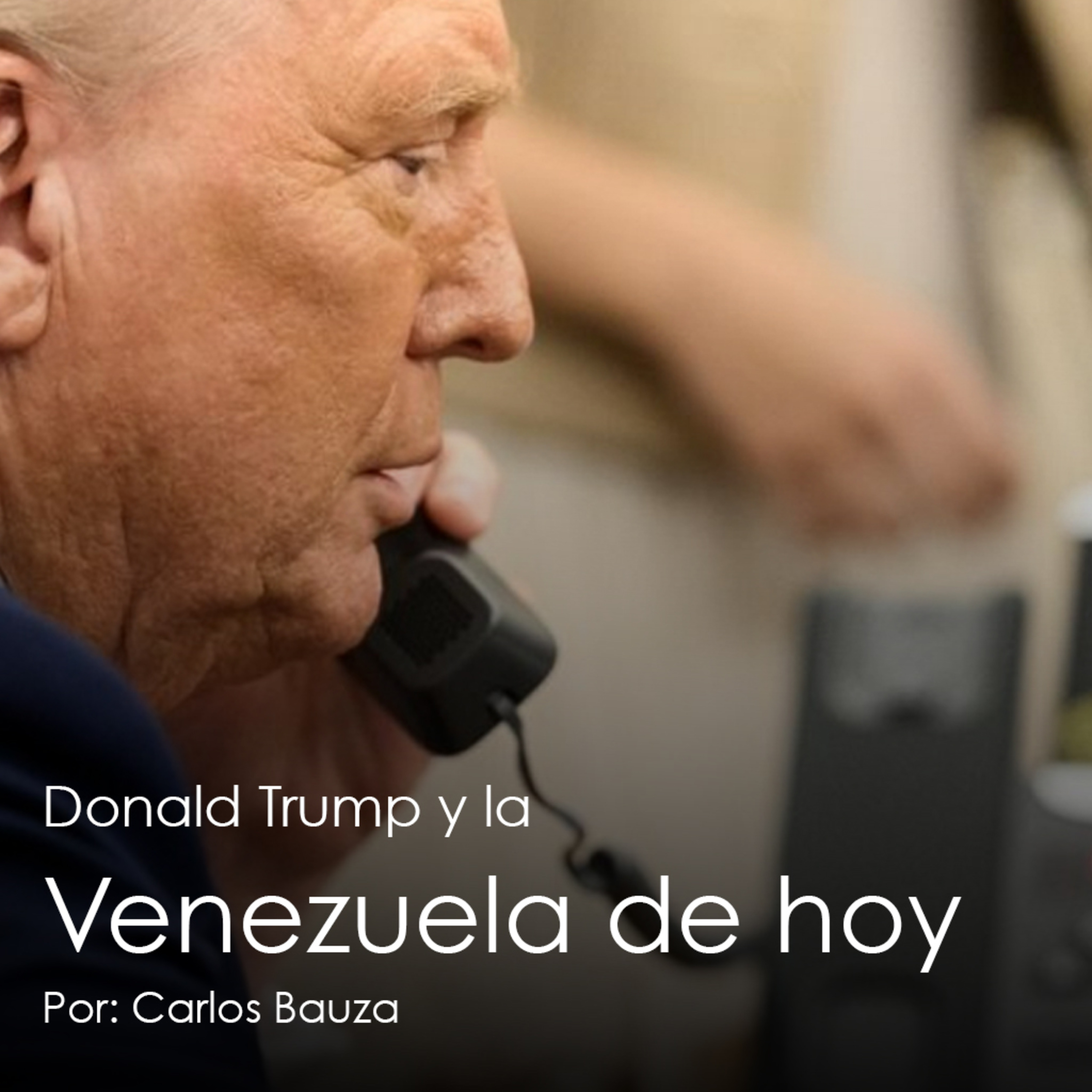 Donald Trump y la Venezuela de hoy episode artwork