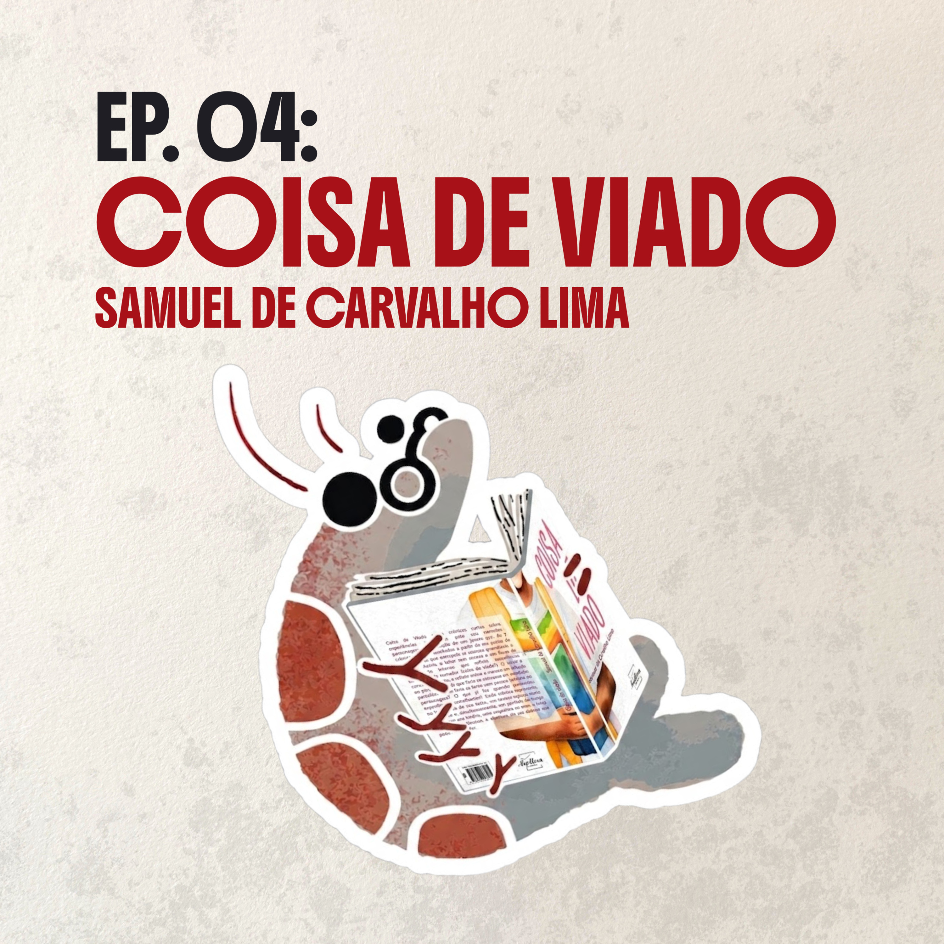 04: Coisa de Viado - Escola e Memória episode artwork