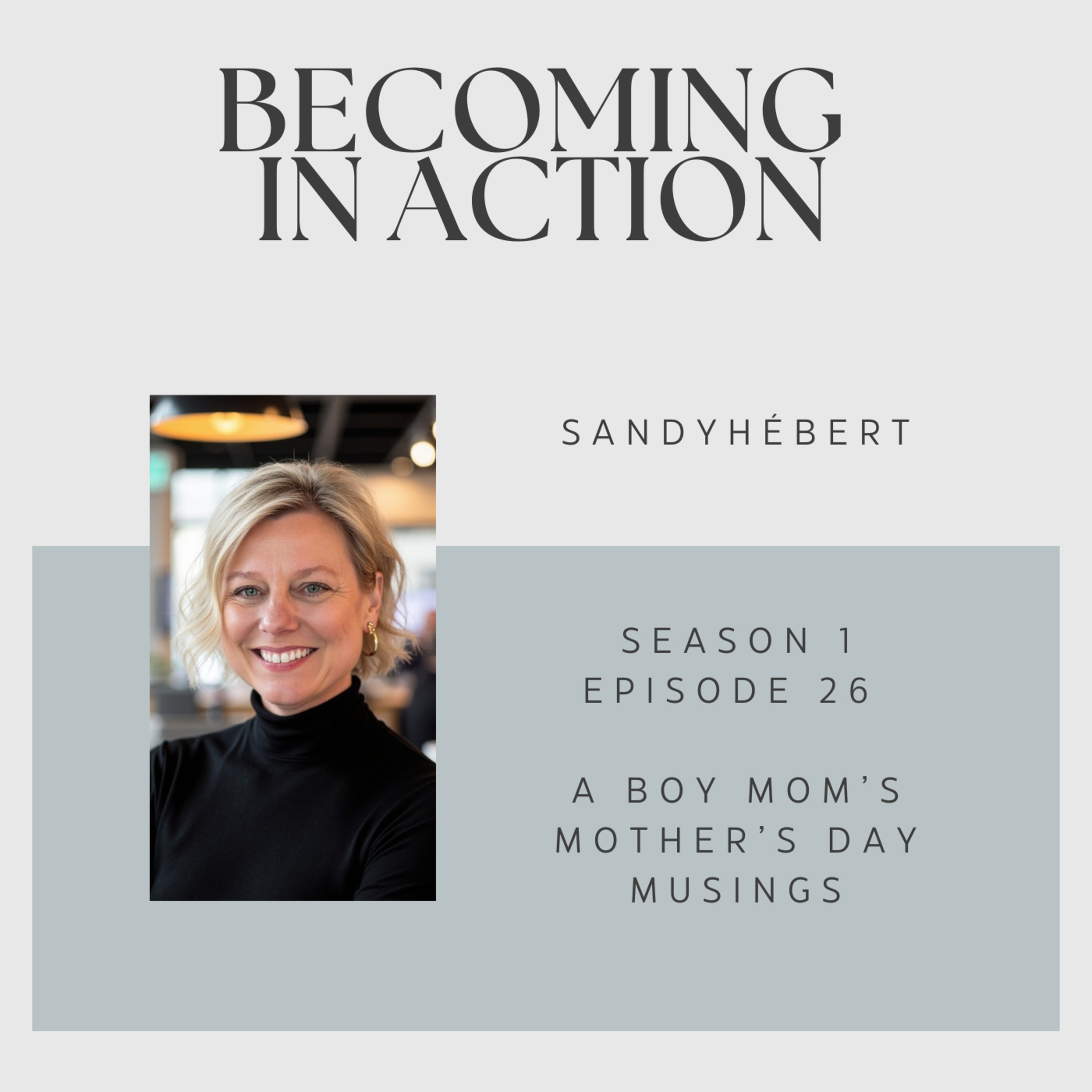 A Boy Mom's Mother's Day Musings episode artwork