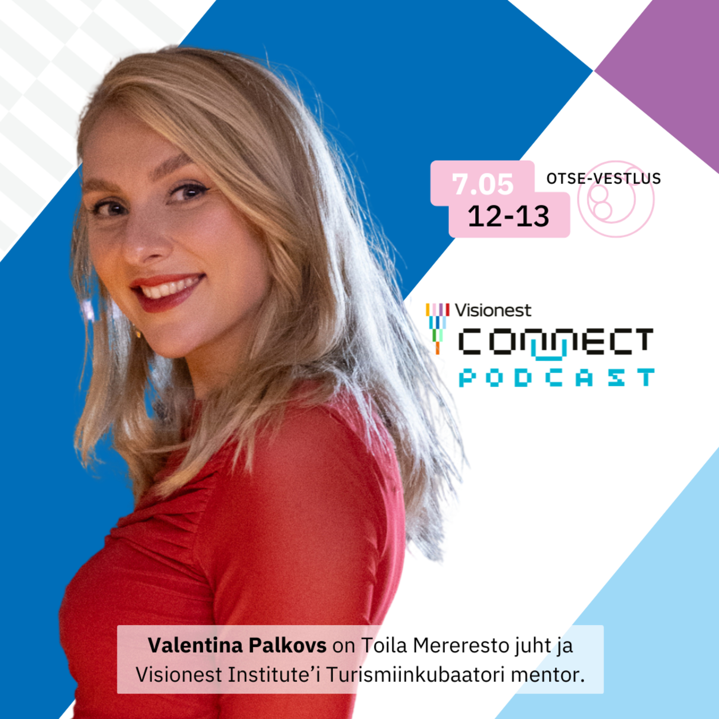 Valentina Palkovs ⟩ 2026#turismiinkubaator#toila ⟩ Visionest Connect podcast episode artwork